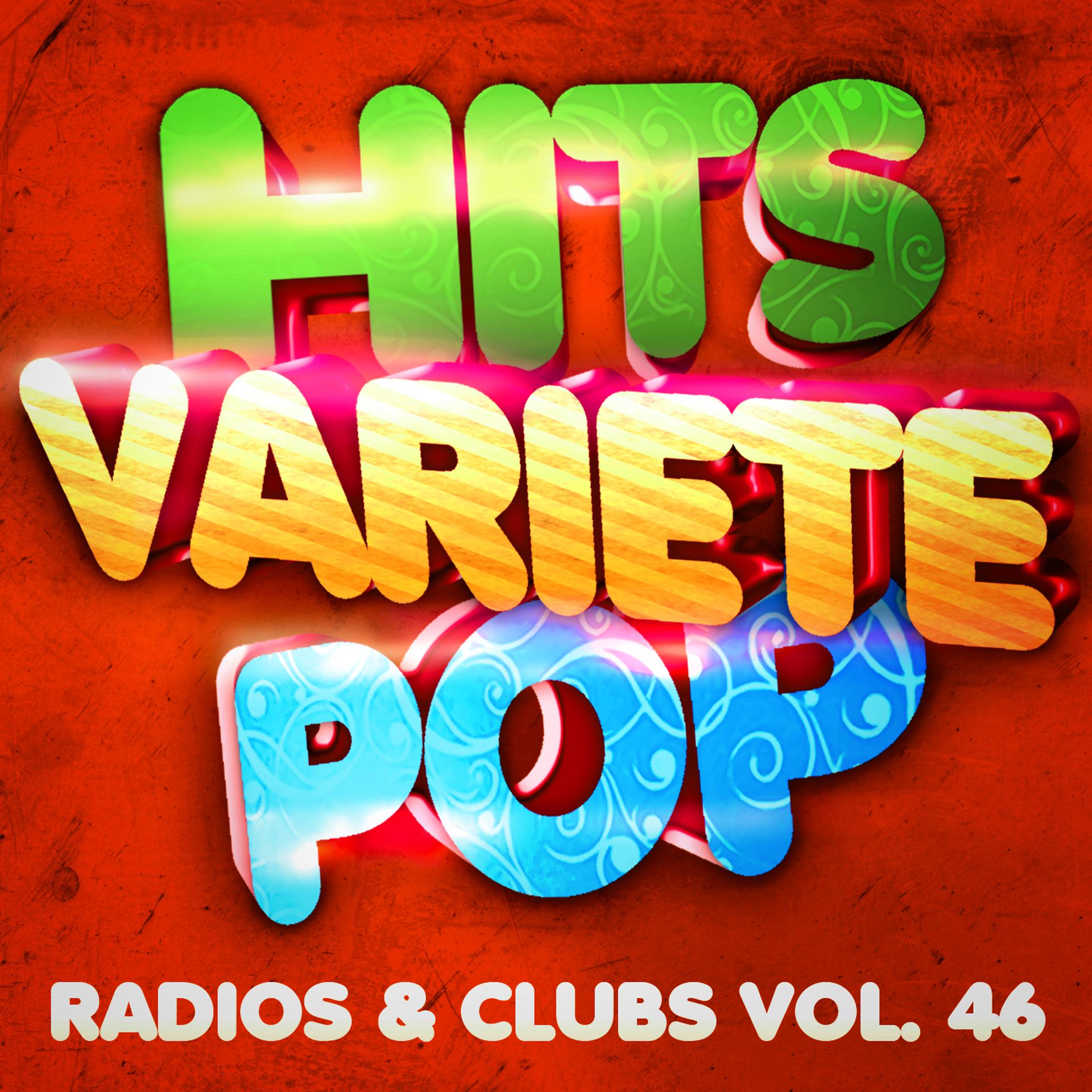 Постер альбома Hits variété pop Vol. 46 (Top radios & clubs)