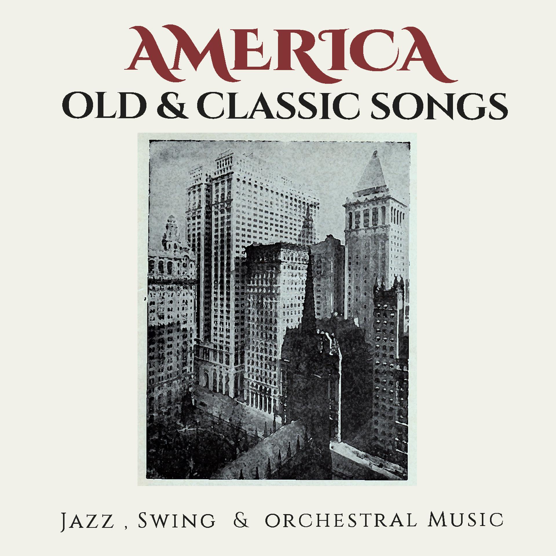 Постер альбома America Old & Classic Songs