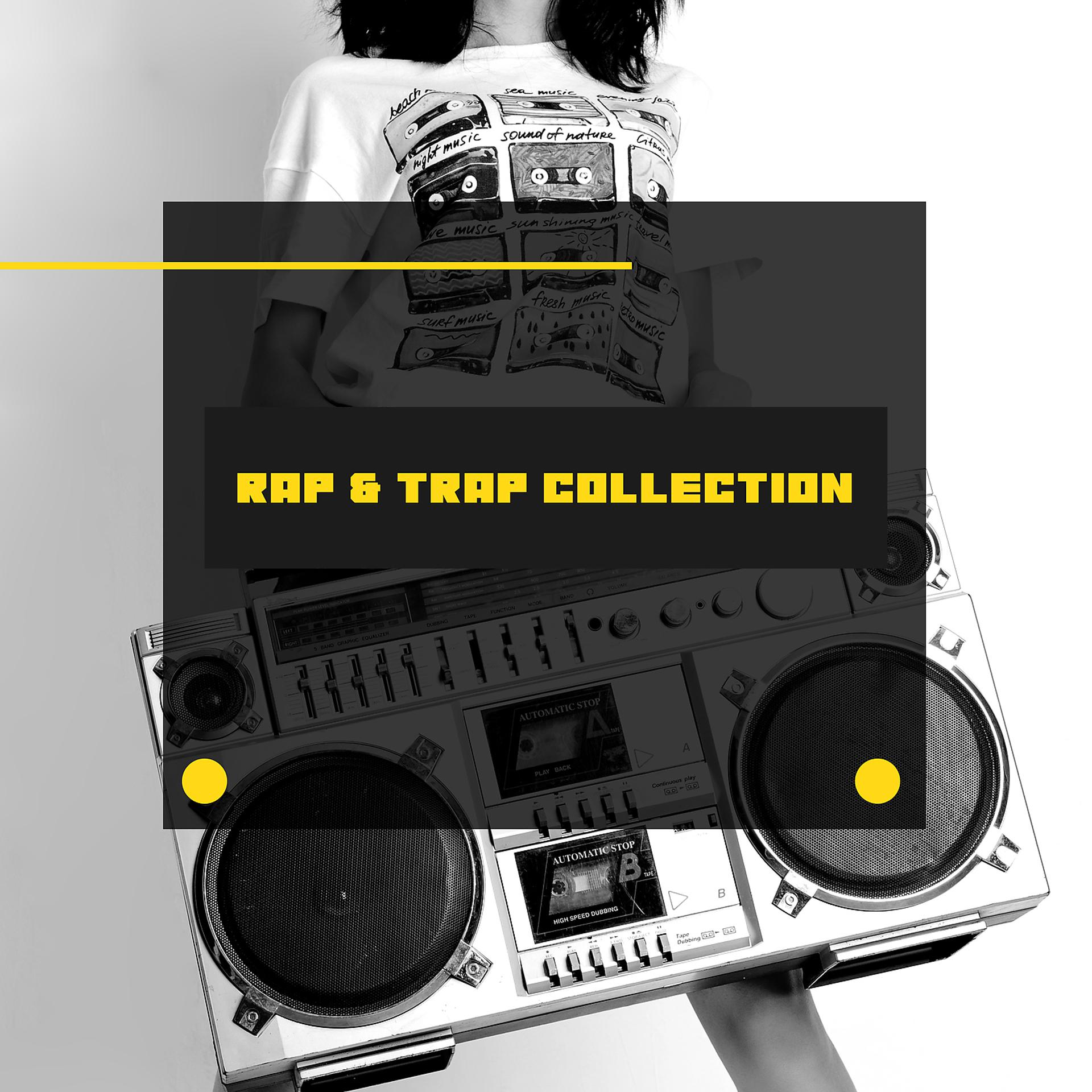 Постер альбома Rap & Trap Collection