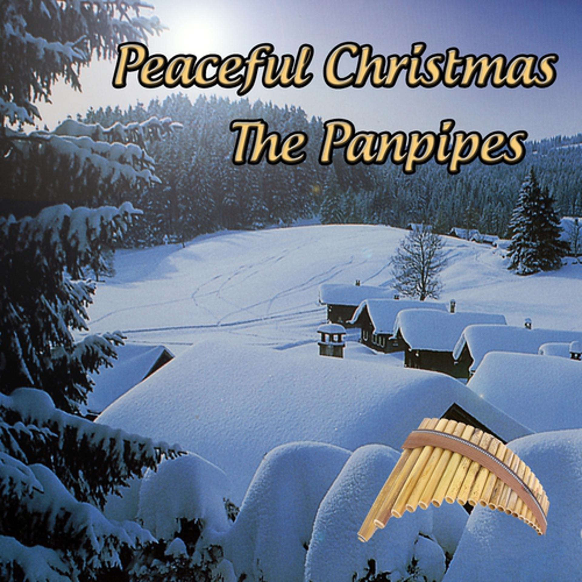 Постер альбома Peaceful Christmas: The Panpipes