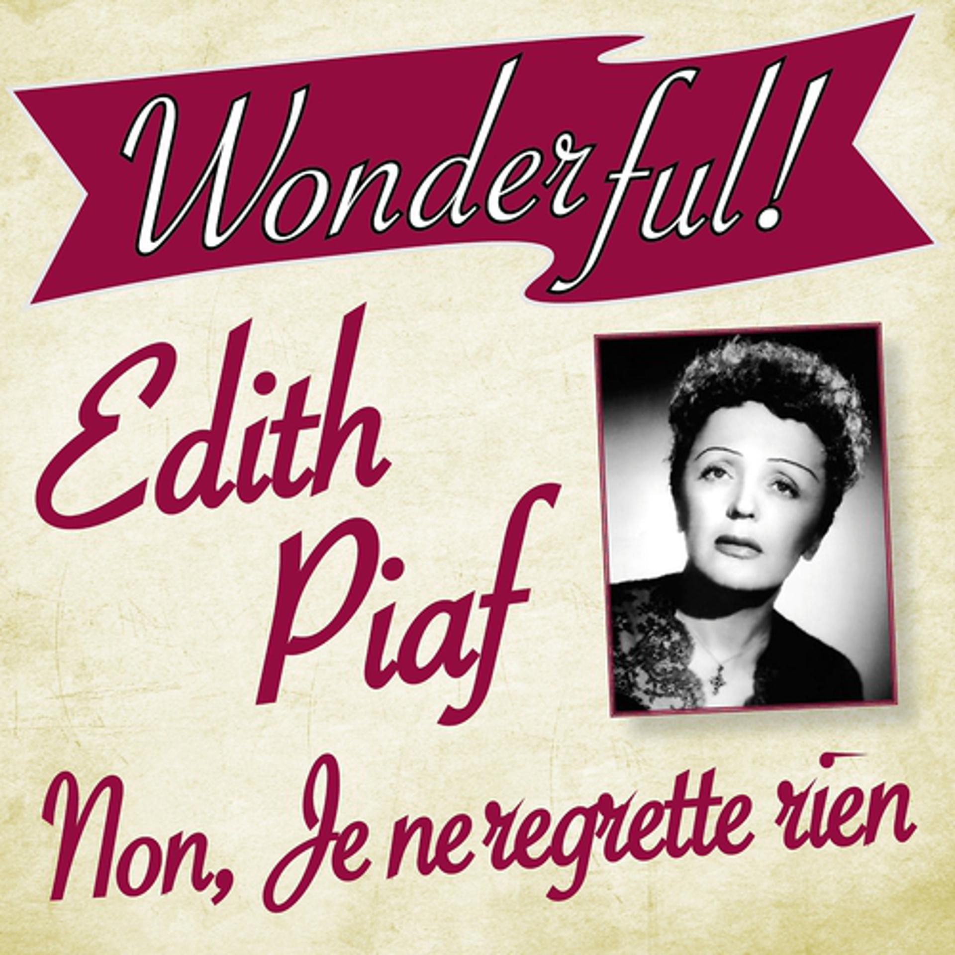 Постер альбома Wonderful.....Edith Piaf