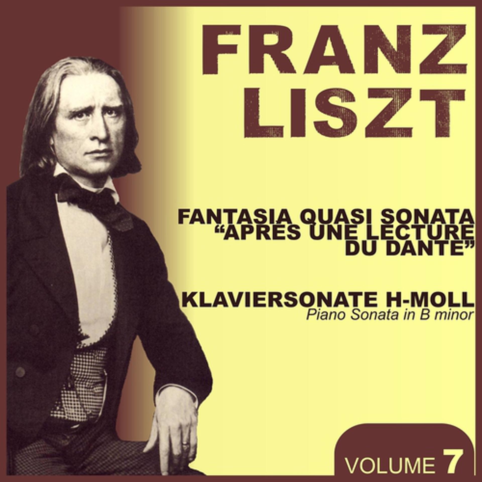 Постер альбома Liszt : Fantasia quasi sonata 'Apres une lecture du Dante' & Piano Sonata, in B Minor