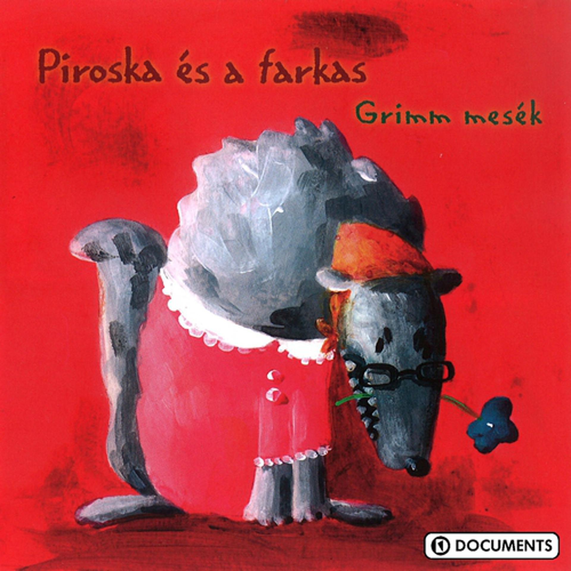 Постер альбома Piroska és a farkas