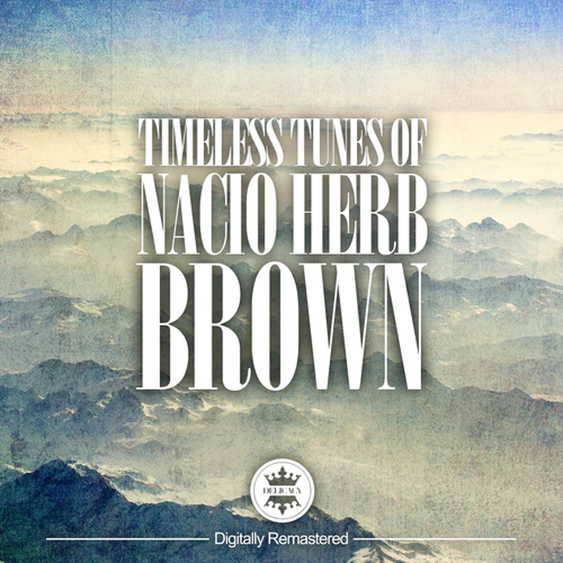 Постер альбома Timeless Tunes of Nacio Herb Brown