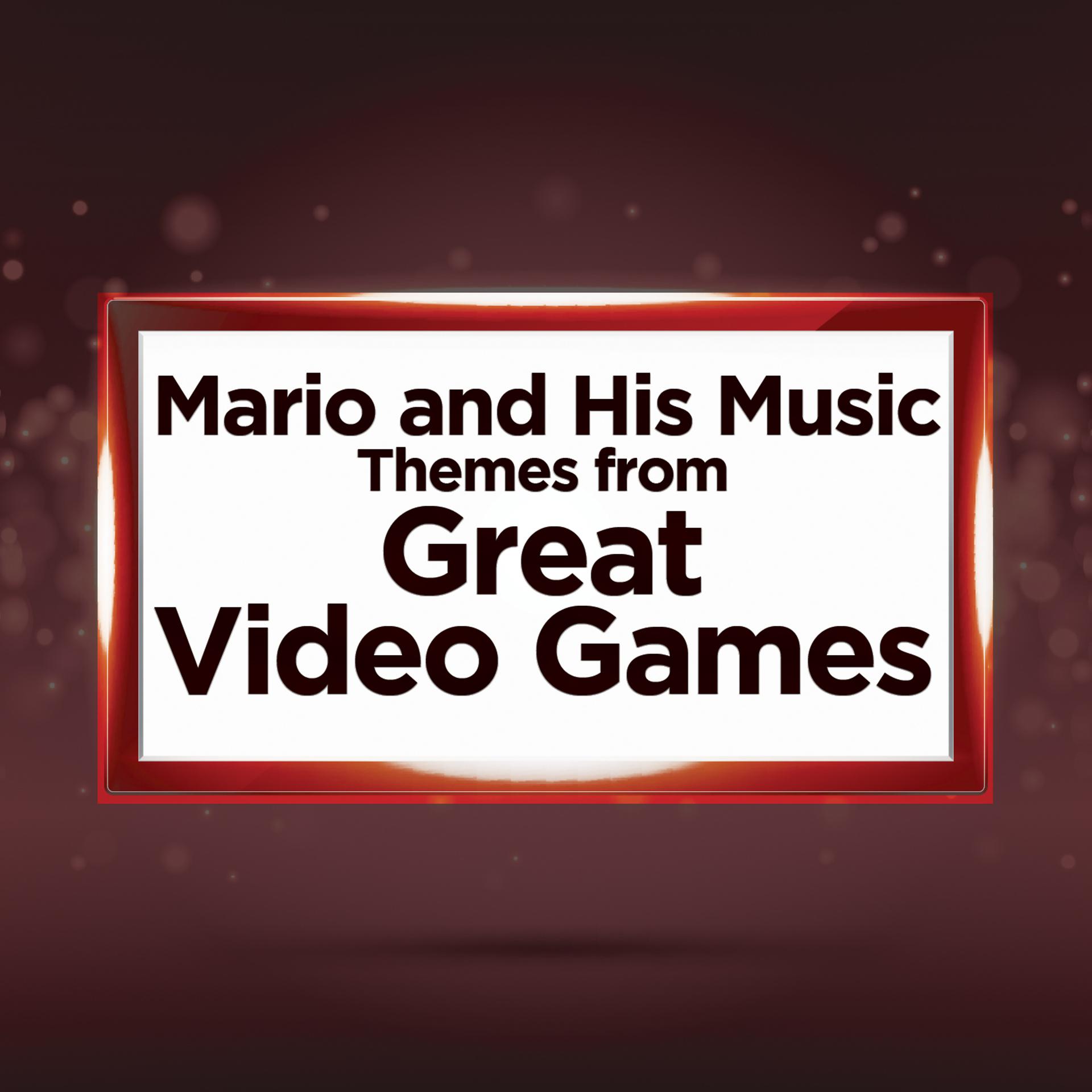 Постер альбома Mario and His Music - Themes from Great Video Games