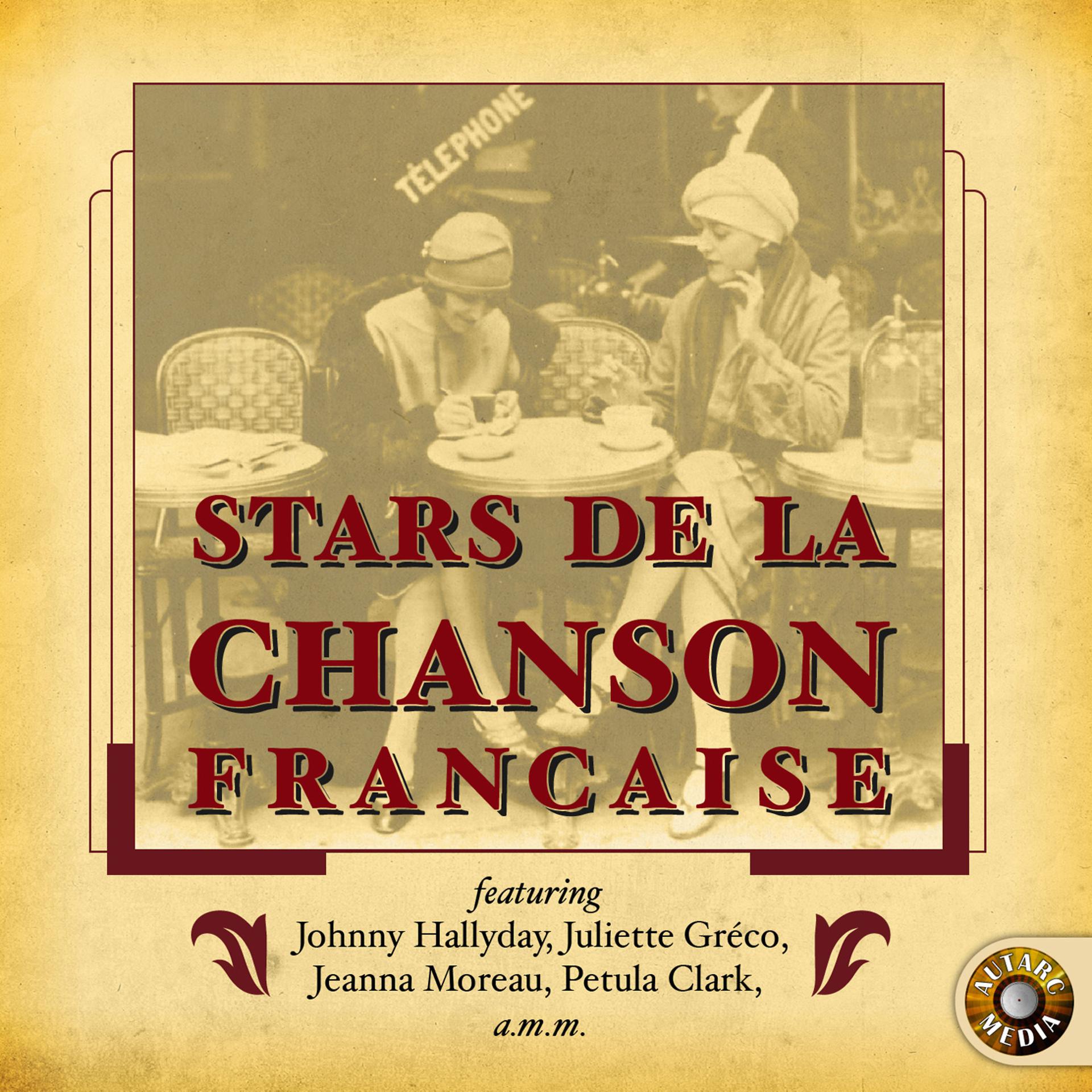 Постер альбома Stars de la Chanson Francaise
