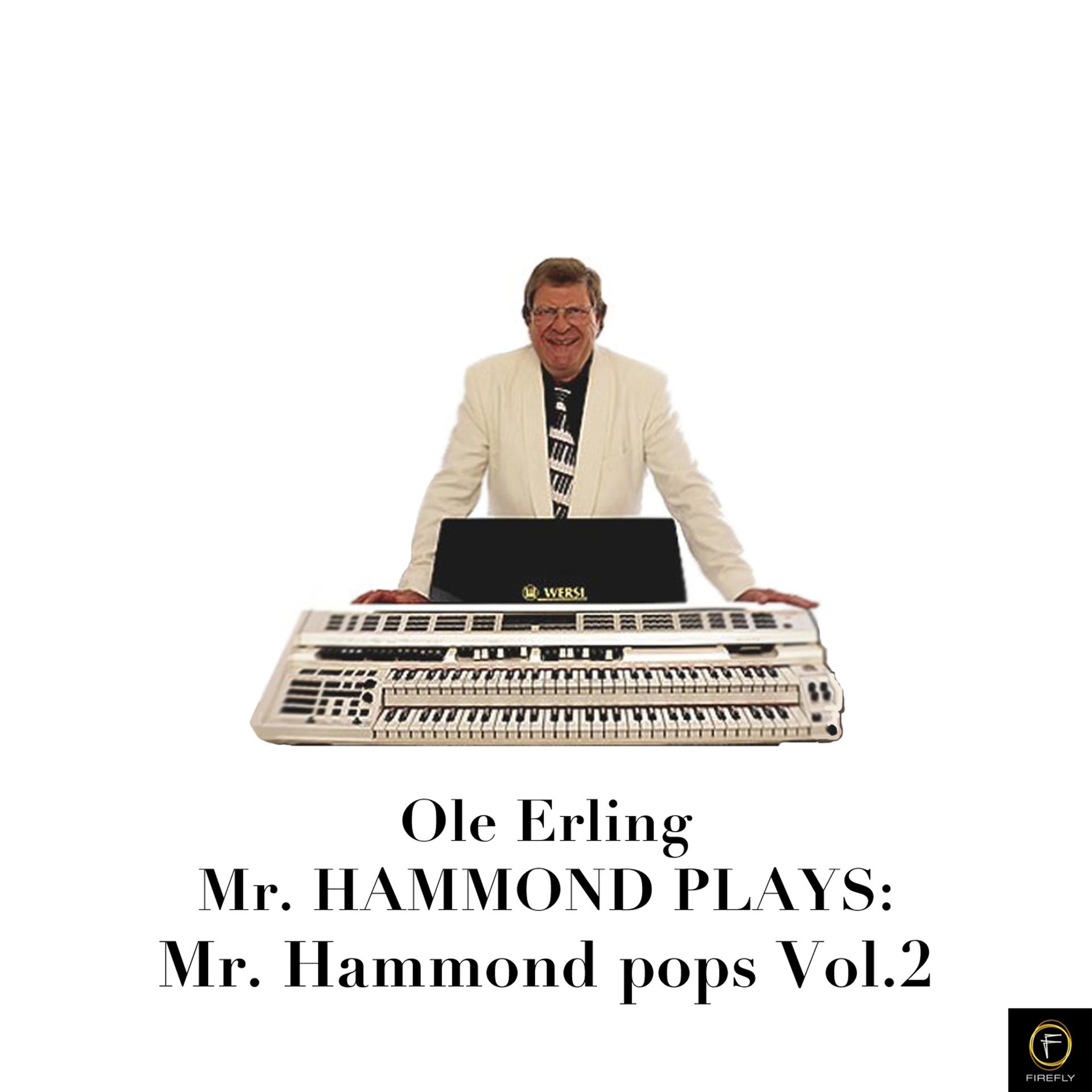 Постер альбома Mr. Hammond Plays: Hammond Pops, Vol. 2