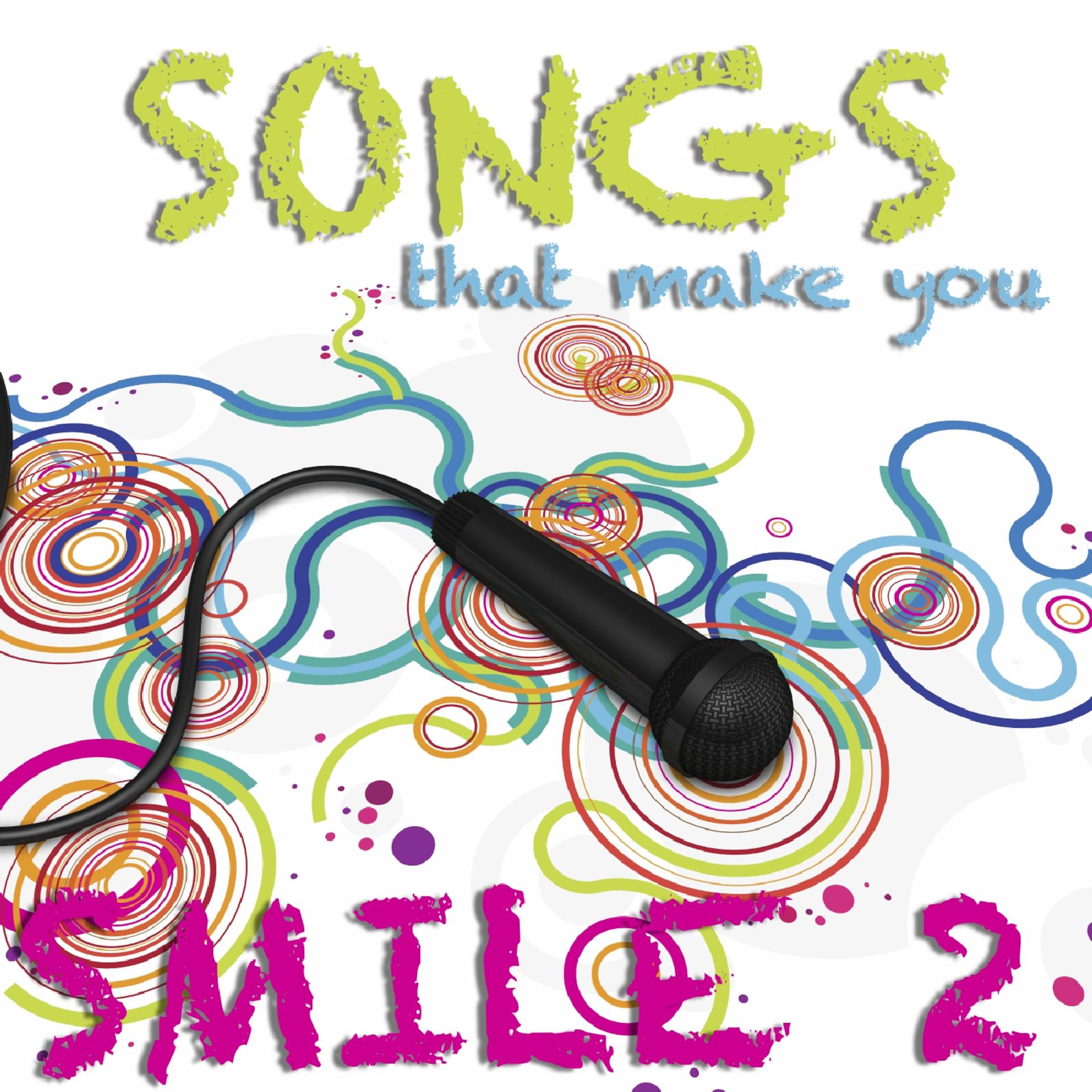 Постер альбома Songs That Make You Smile - Volume 2
