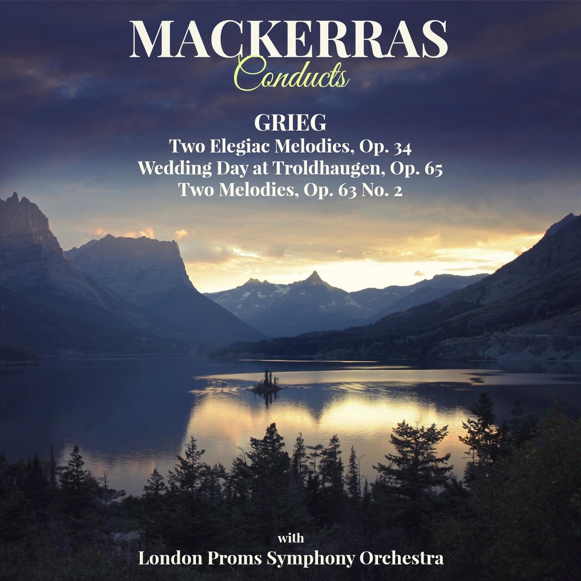 Постер альбома Mackerras Conducts: Grieg