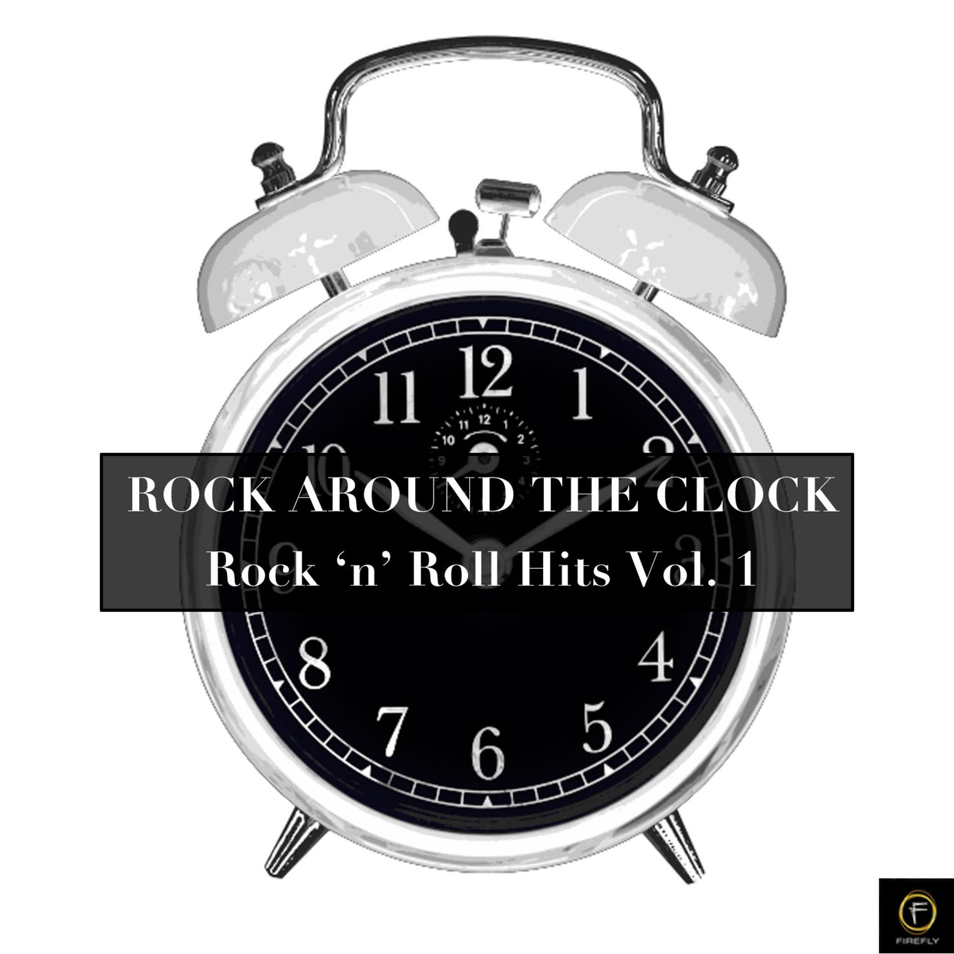 Постер альбома Rock Around the Clock, Rock 'N' Roll Hits Vol. 1
