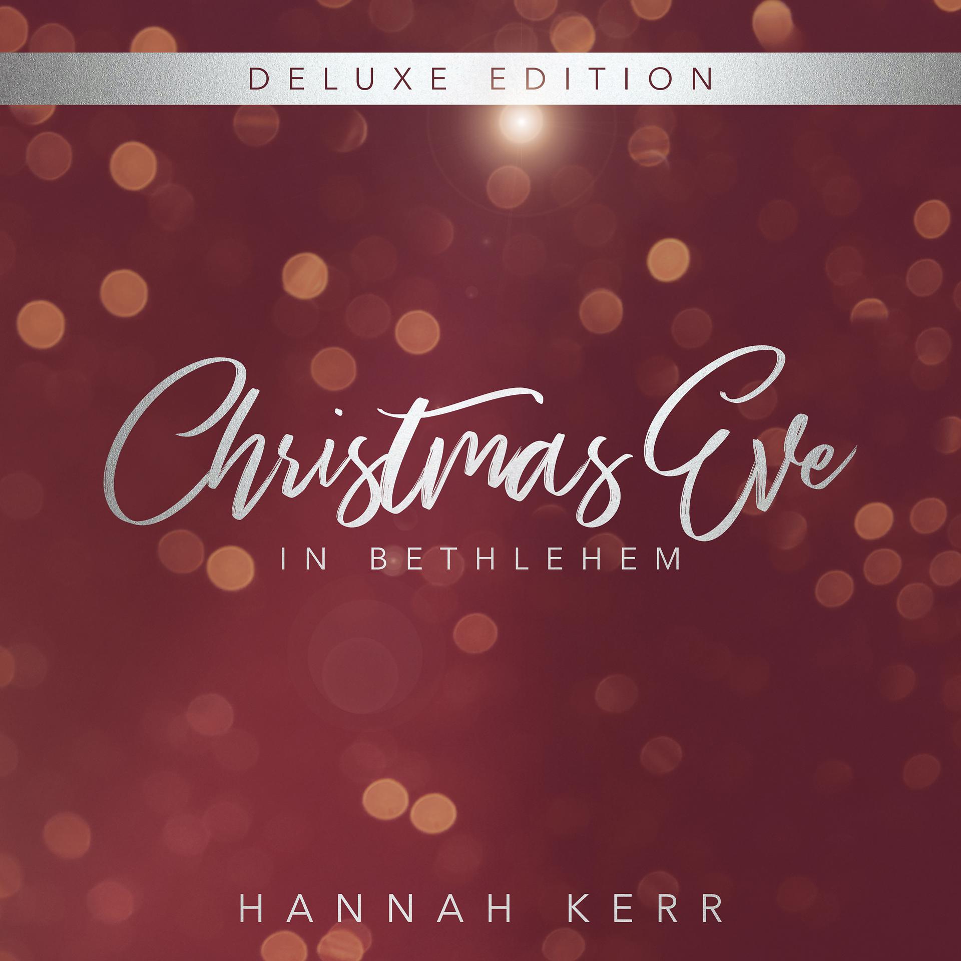 Постер альбома Christmas Eve in Bethlehem (Deluxe Edition)