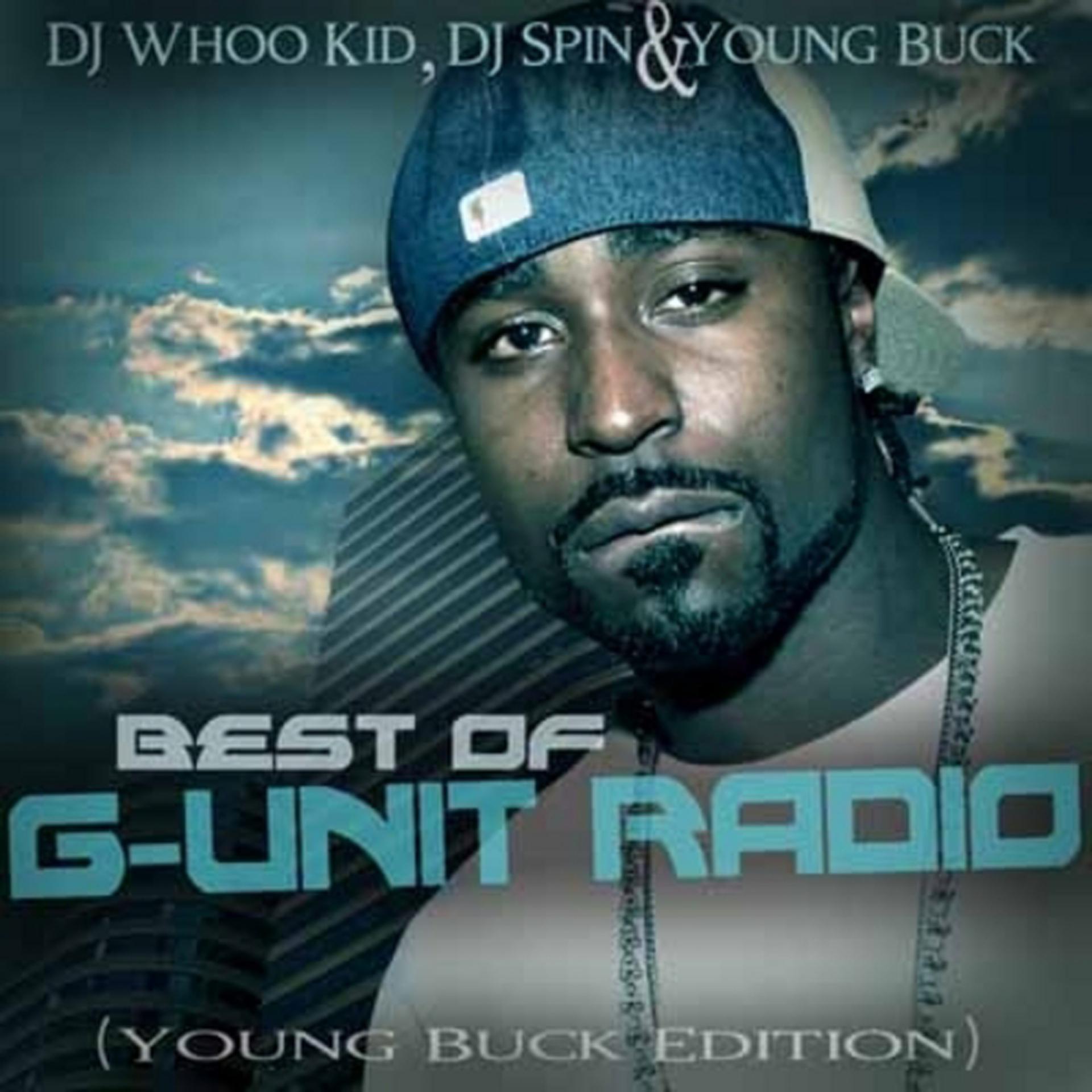 Постер альбома Best of G-Unit Radio - The Young Buck Edition