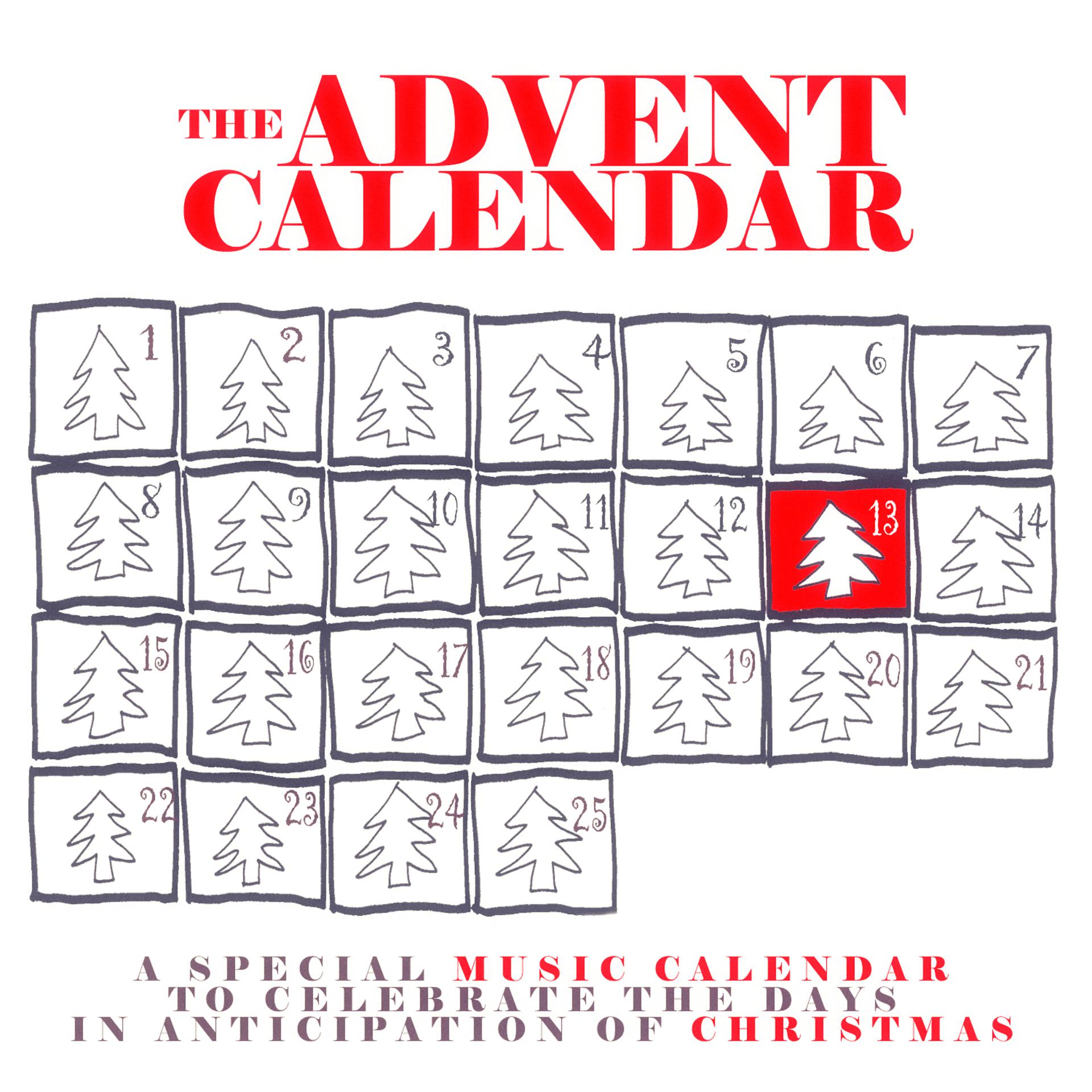 Постер альбома The Advent Calendar 13 - Christmas Songs