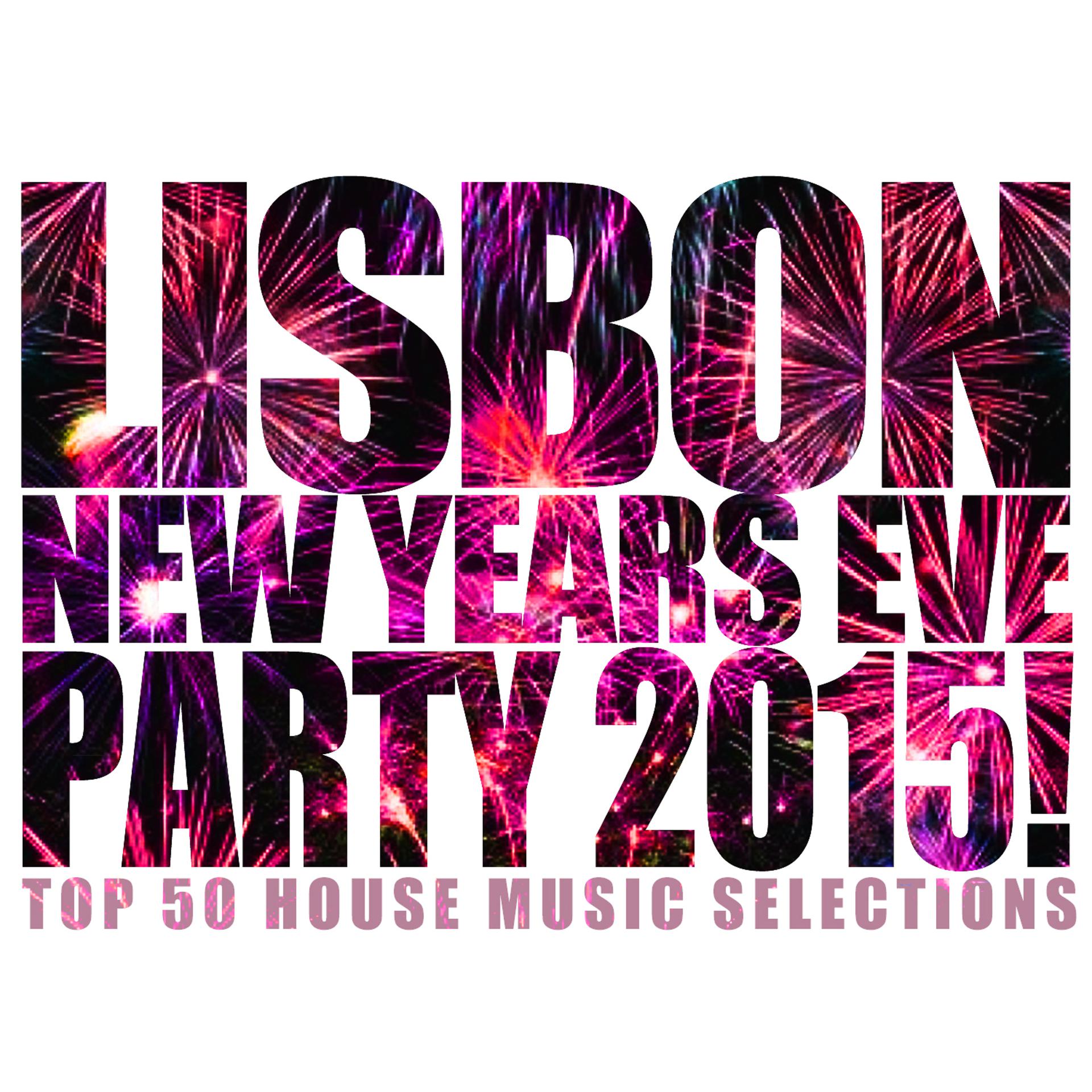 Постер альбома Lisbon New Years Eve Party 2015!