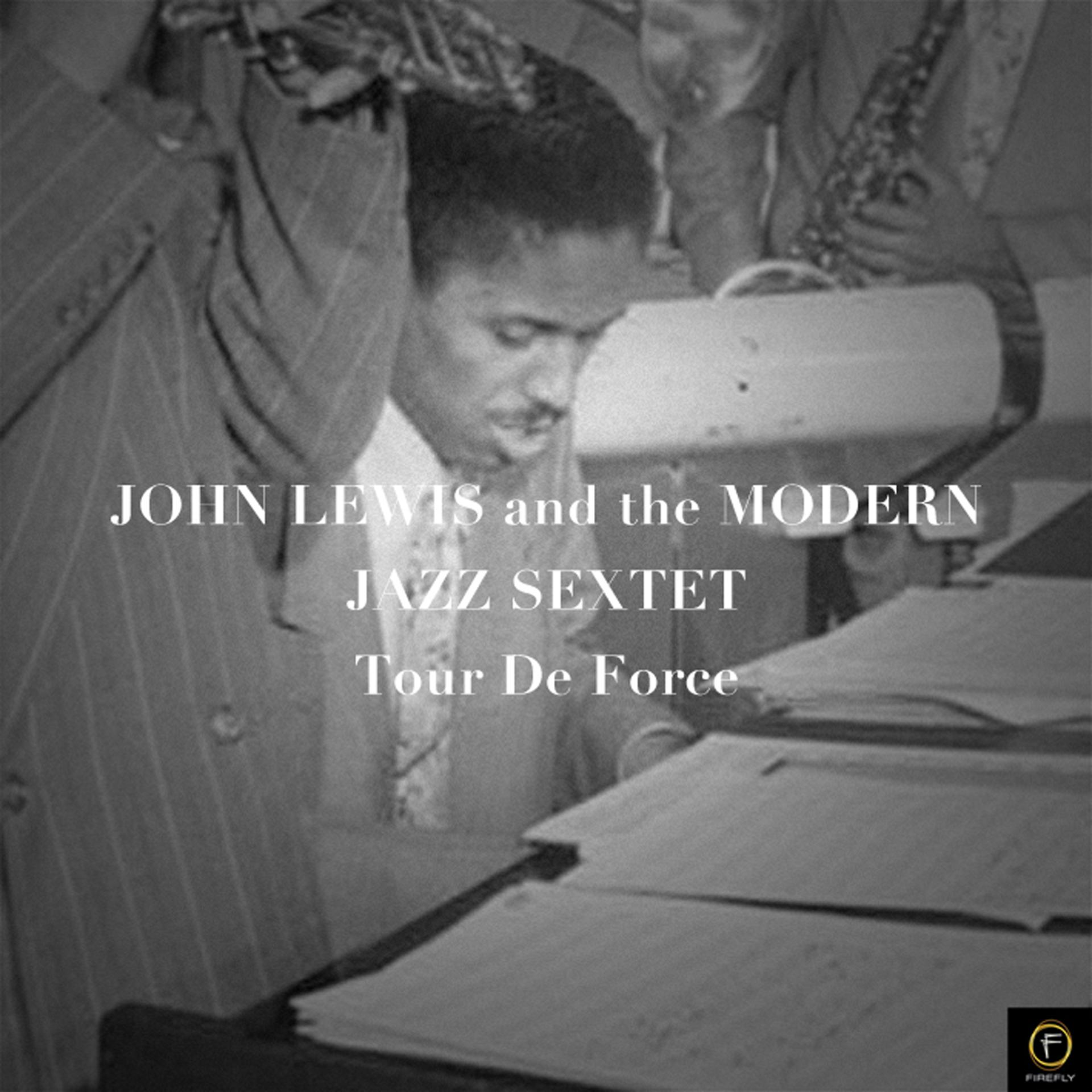 Постер альбома John Lewis & The Modern Jazz Sextet, Tour DE Force