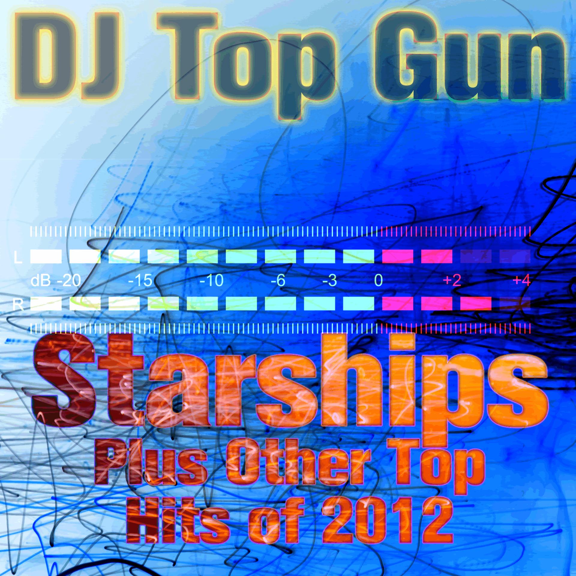 Постер альбома Starships Plus Other Top Hits of 2012
