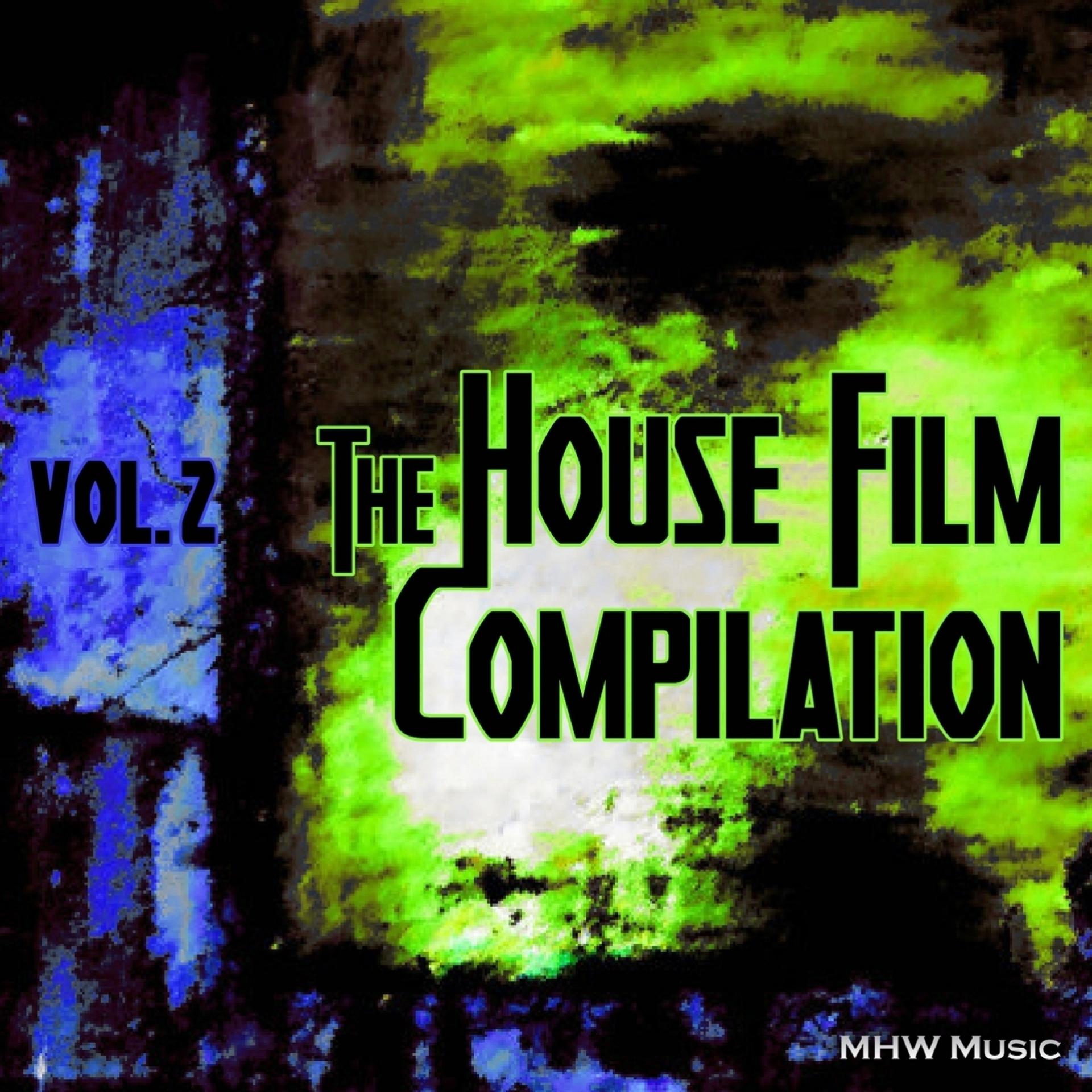 Постер альбома The House Film Compilation, Vol. 2