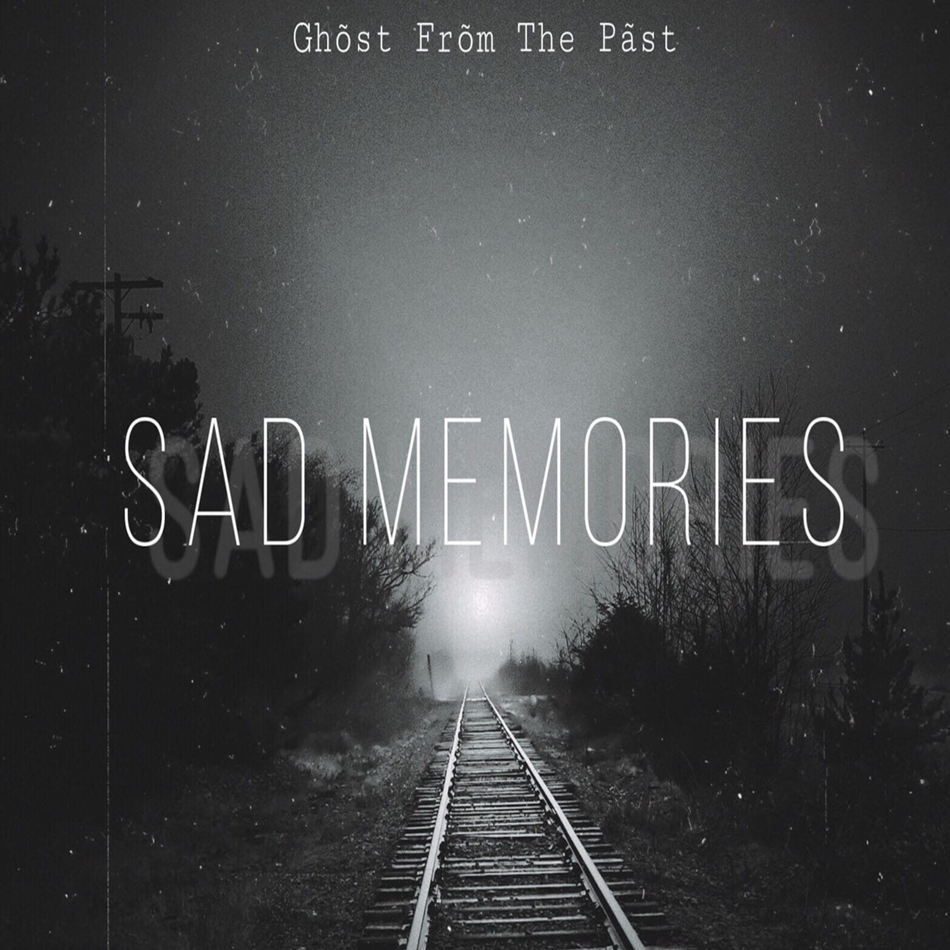 Постер альбома Sad Memories