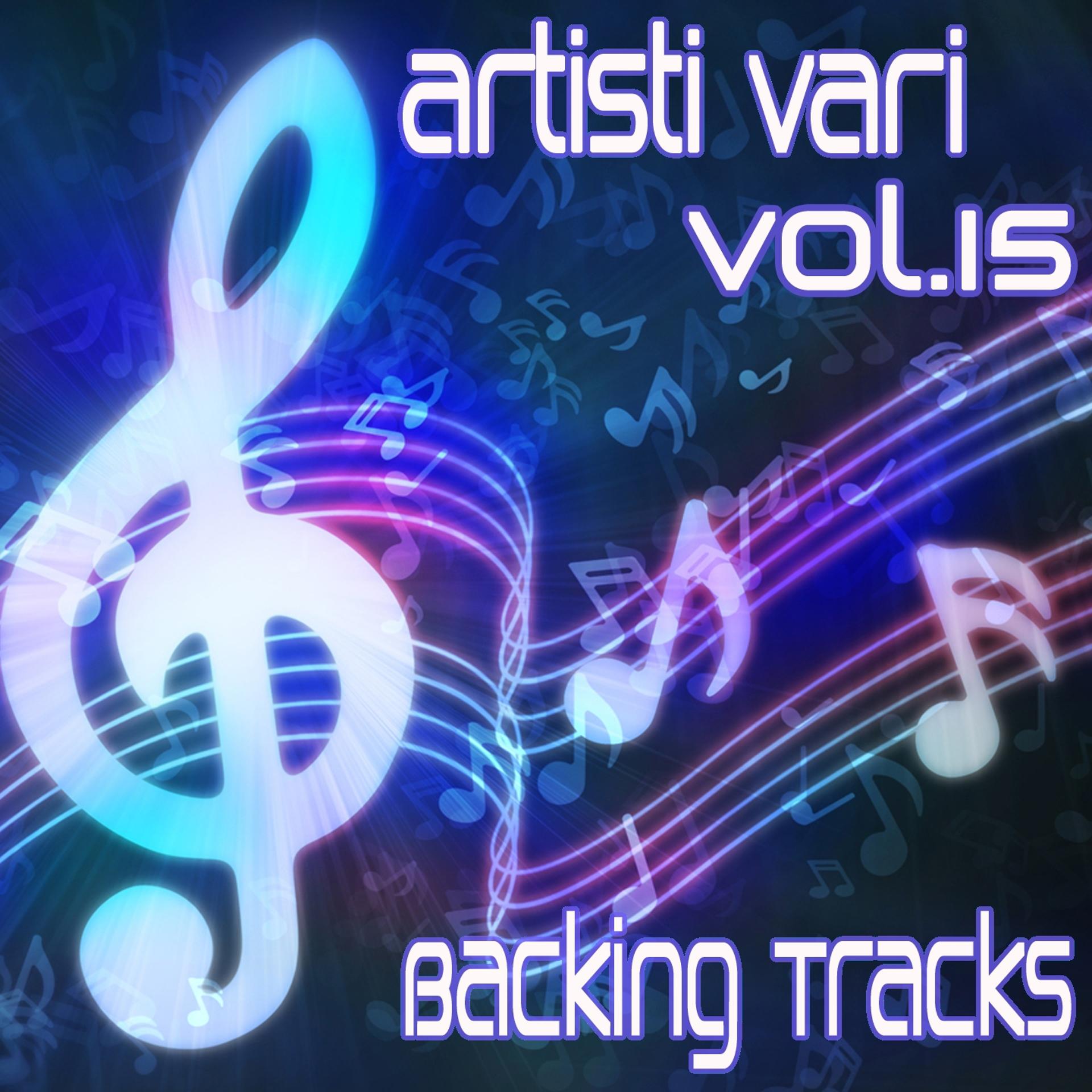 Постер альбома Artisti Vari Backing Tracks, Vol. 15