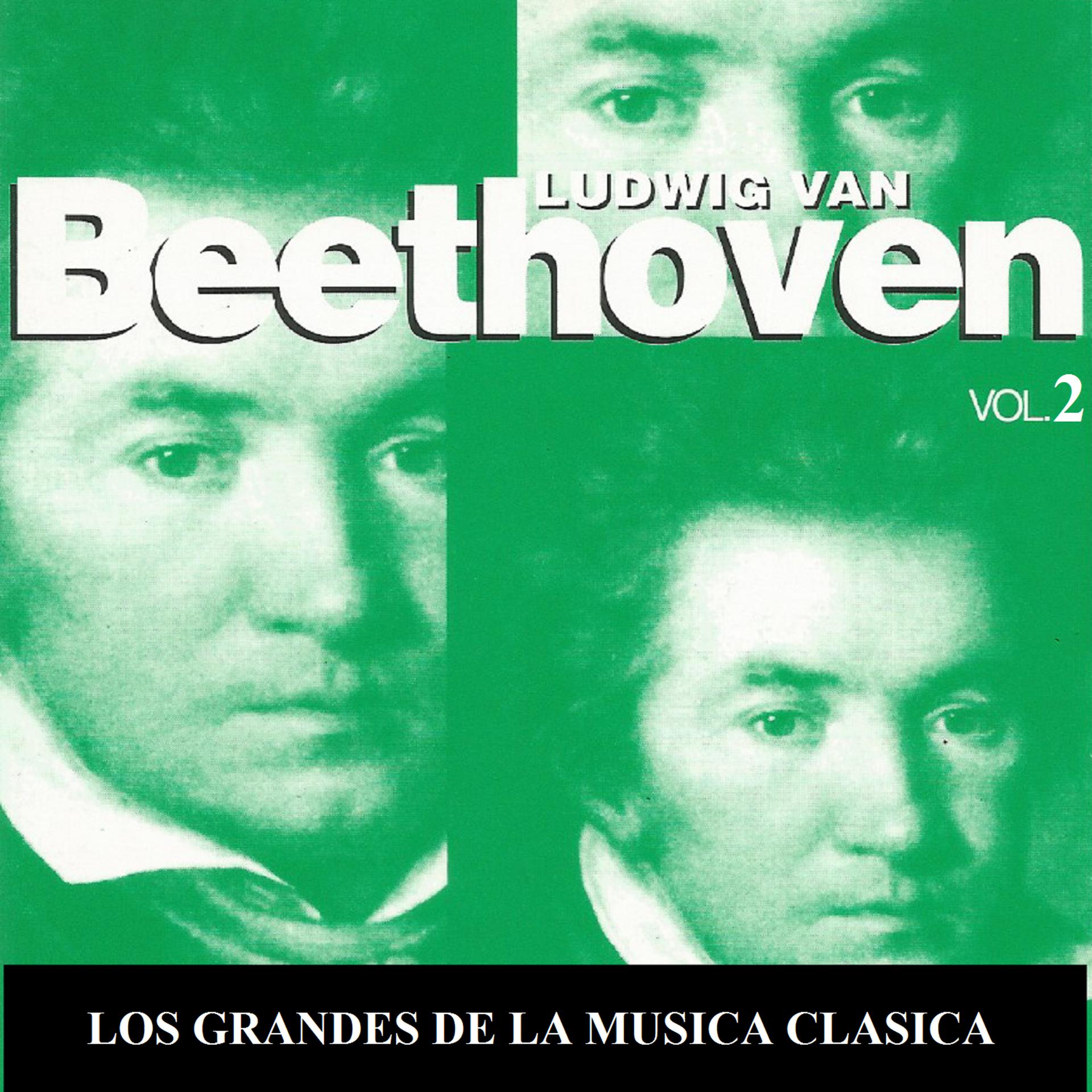 Постер альбома Los Grandes de la Musica Clasica - Ludwig van Beethoven Vol.  2