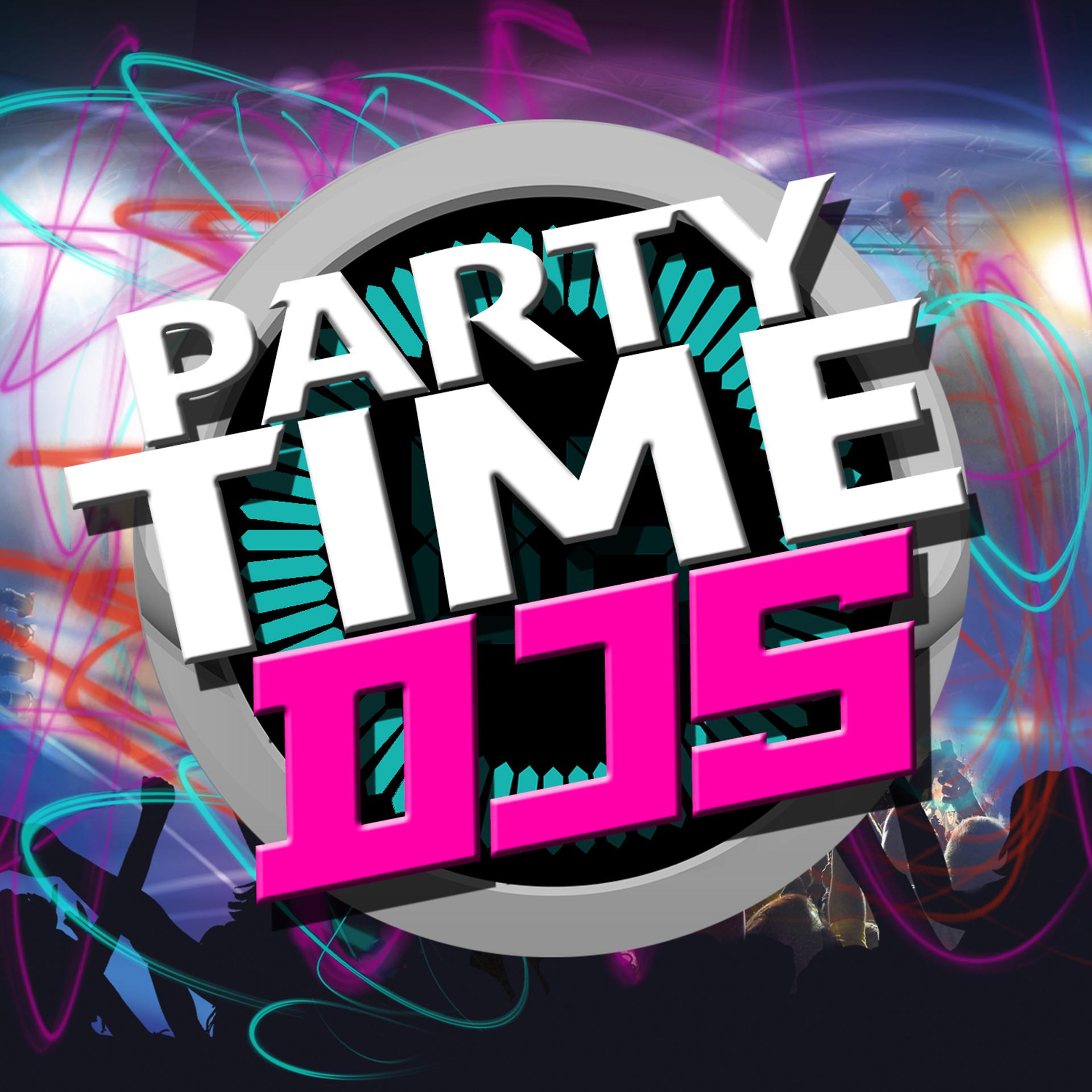 Постер альбома Party Time Djs