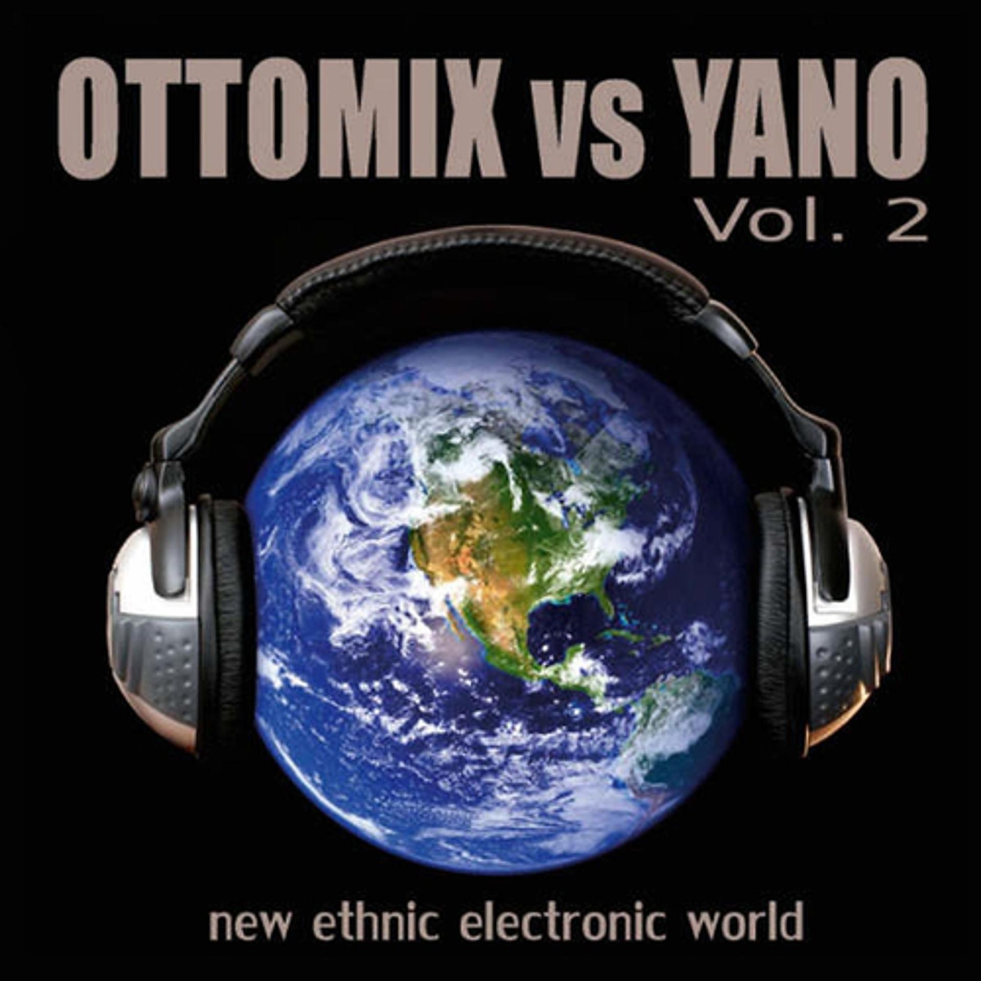 Постер альбома Ottomix Vs Yano Vol. 2