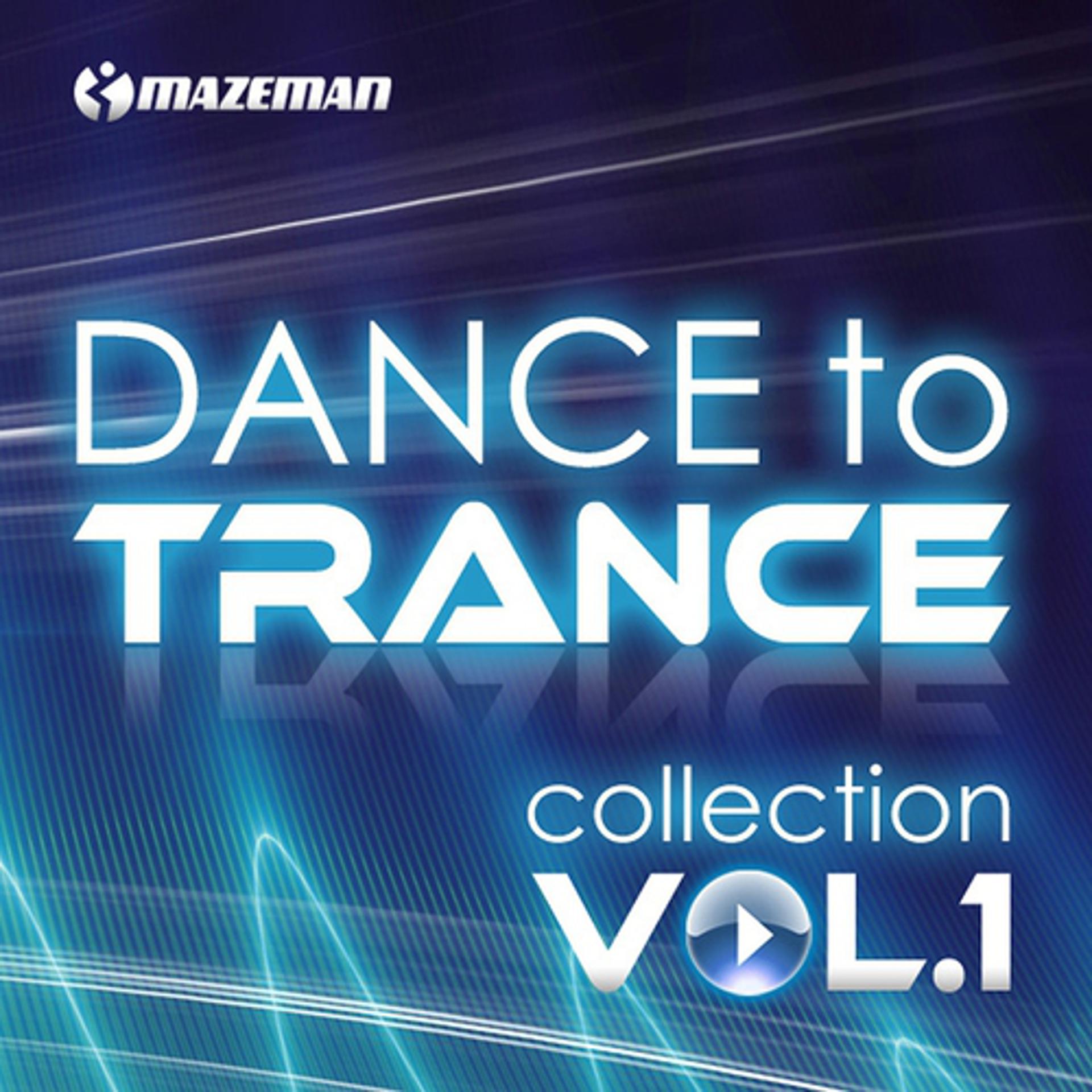 Постер альбома Dance To Trance Collection, Vol. 1