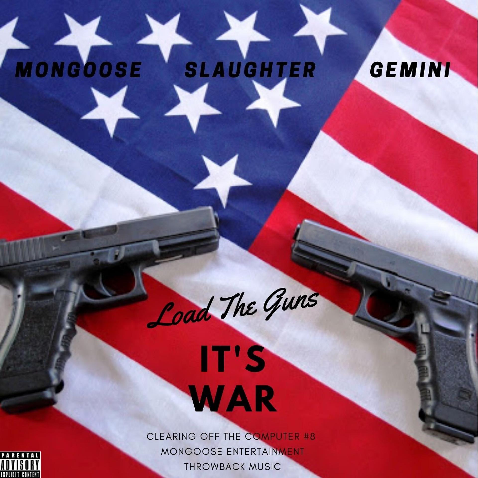 Постер альбома Load The Guns It's War (feat. Gemini)
