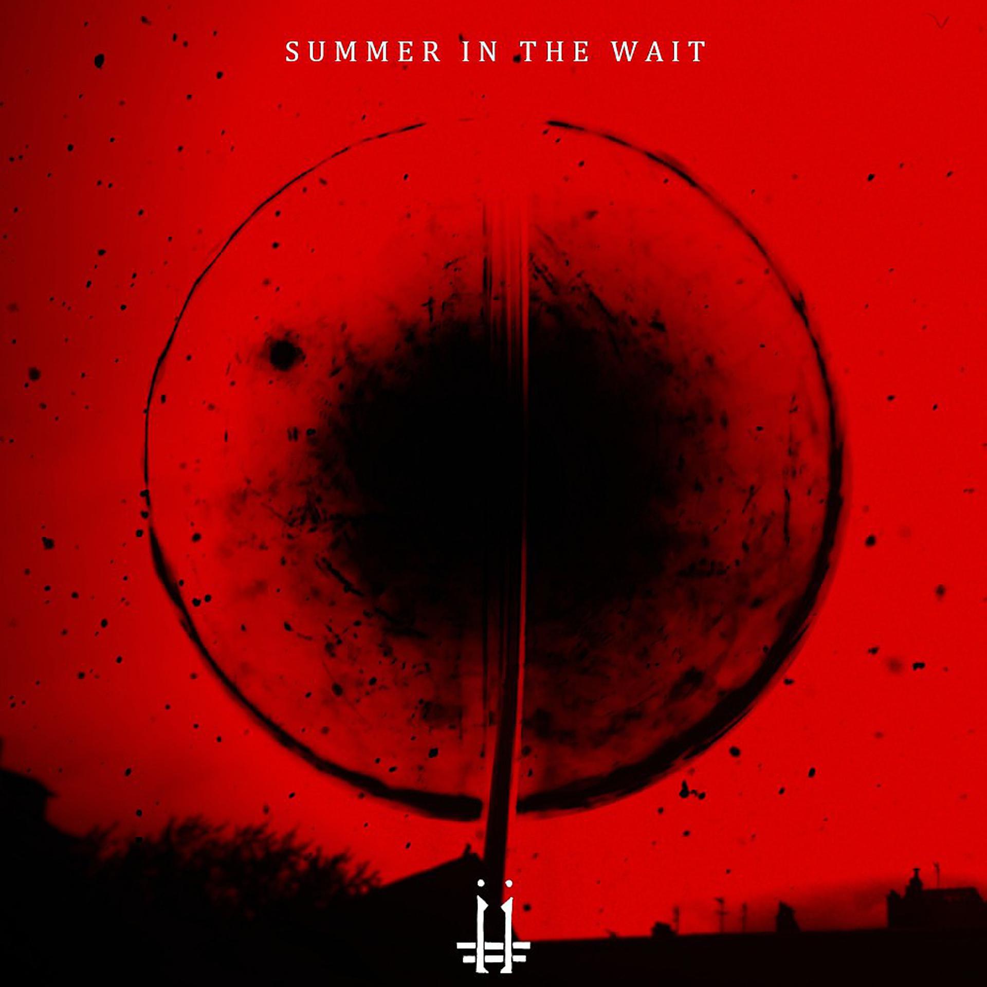 Постер альбома Summer in the Wait