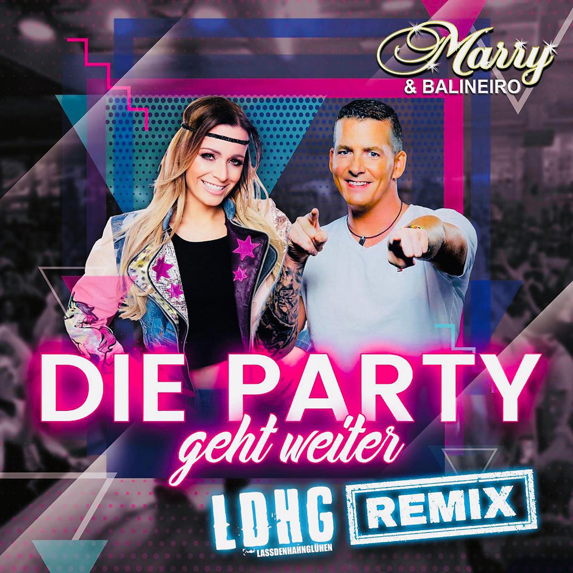 Постер альбома Die Party geht weiter (LDHG Remix)