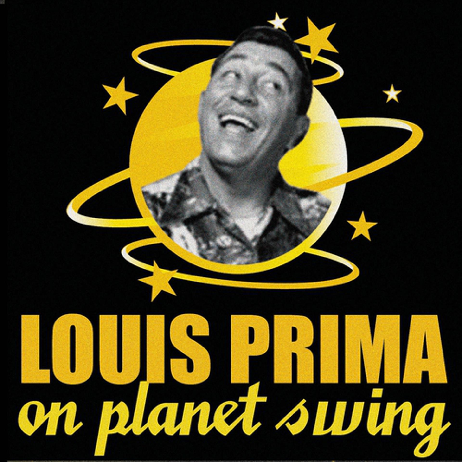 Постер альбома Louis Prima On Planet Swing