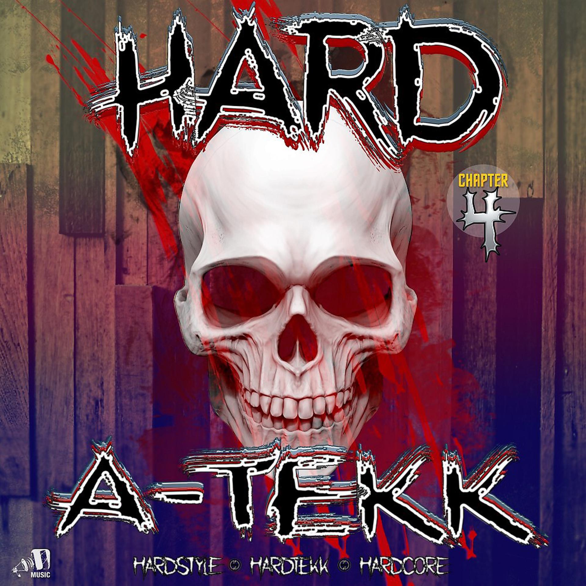 Постер альбома Hard A-Tekk: Chapter 4
