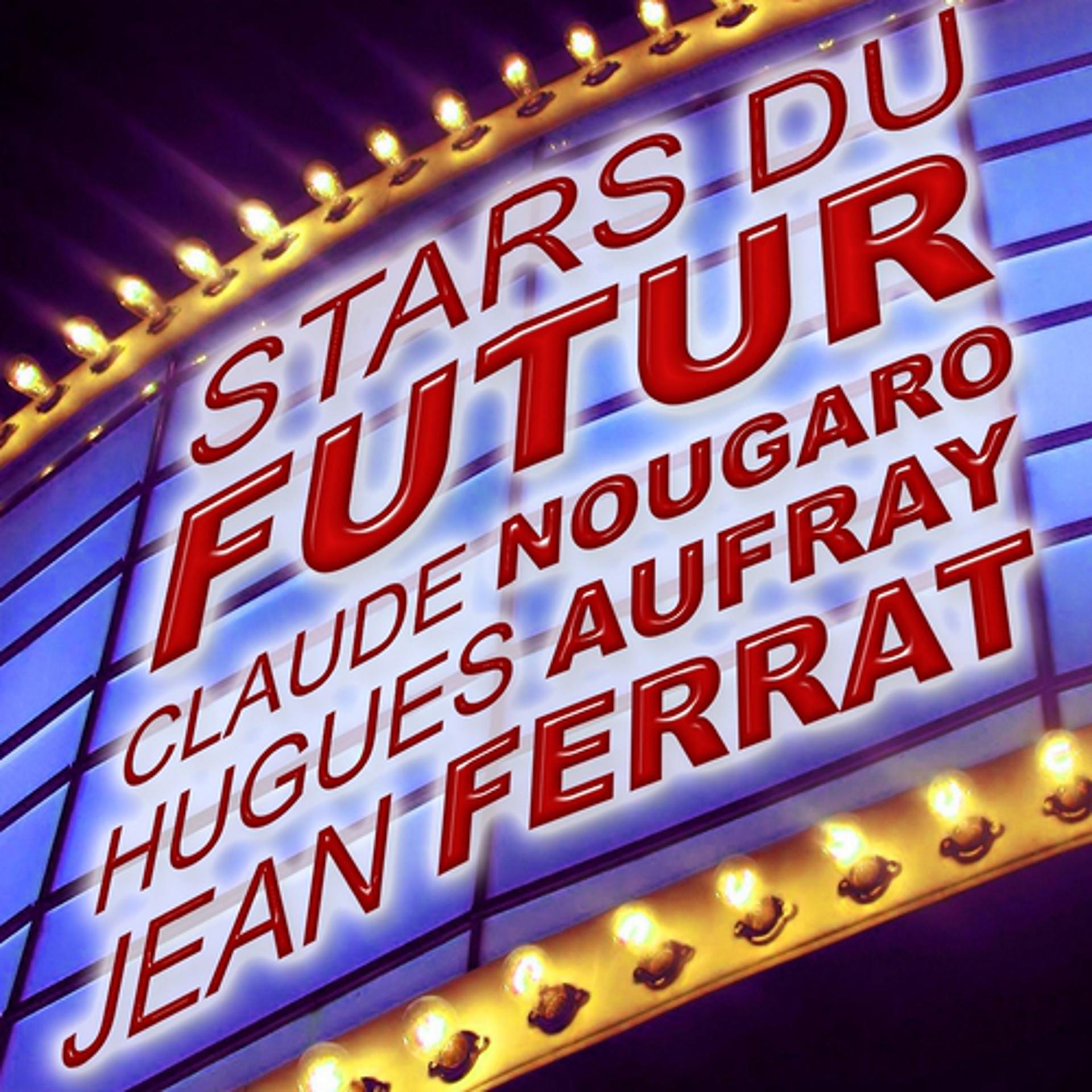 Постер альбома Stars du futur