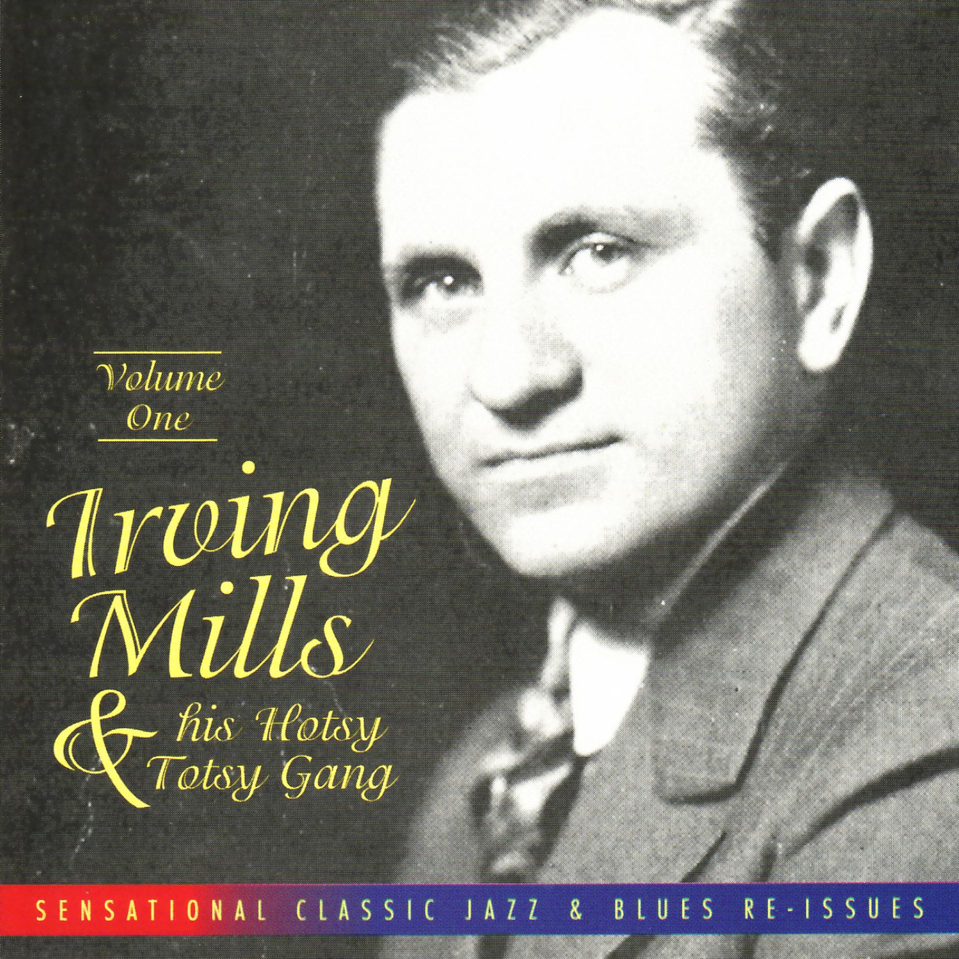 Постер альбома Irving Mills & His Hotsy Totsy Gang Vol. 1: 1928-'29