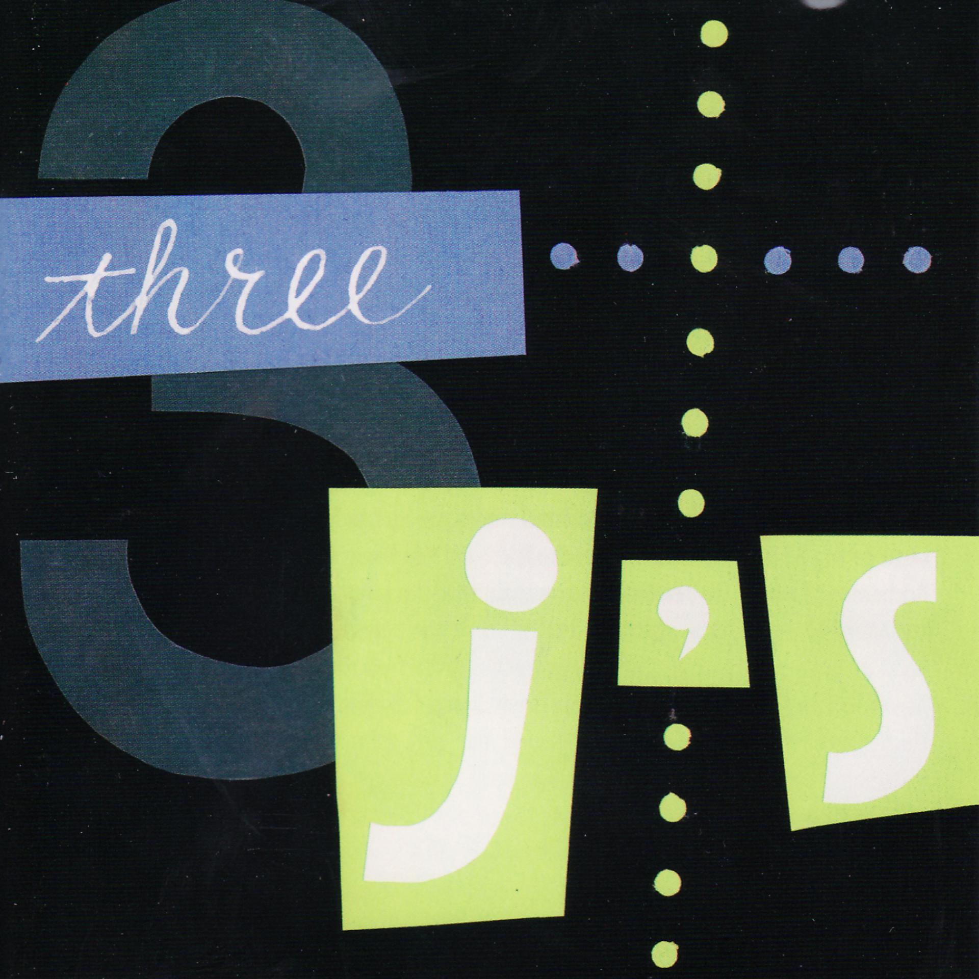Постер альбома The 3 J's