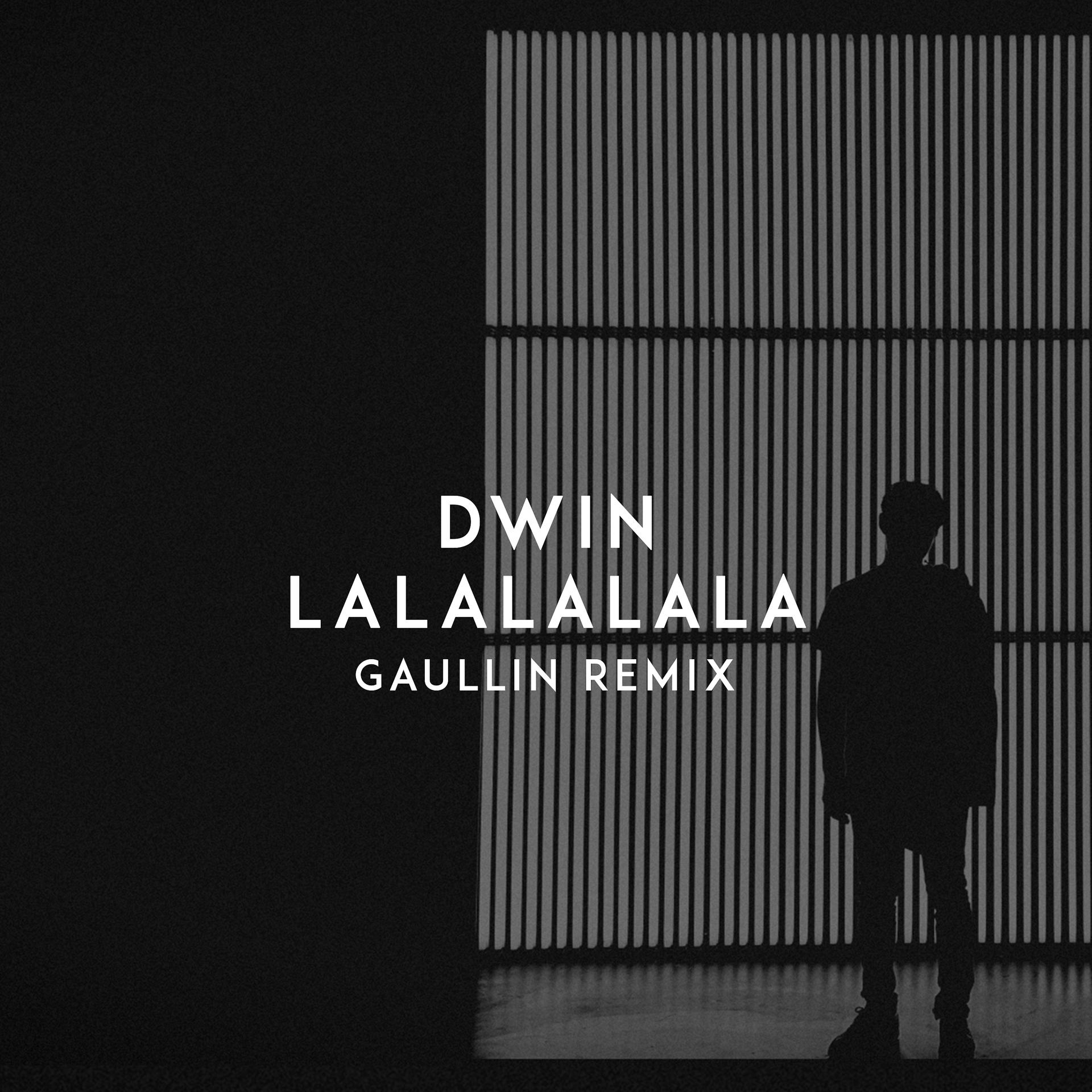 Постер альбома Lalalalala (Gaullin Remix)