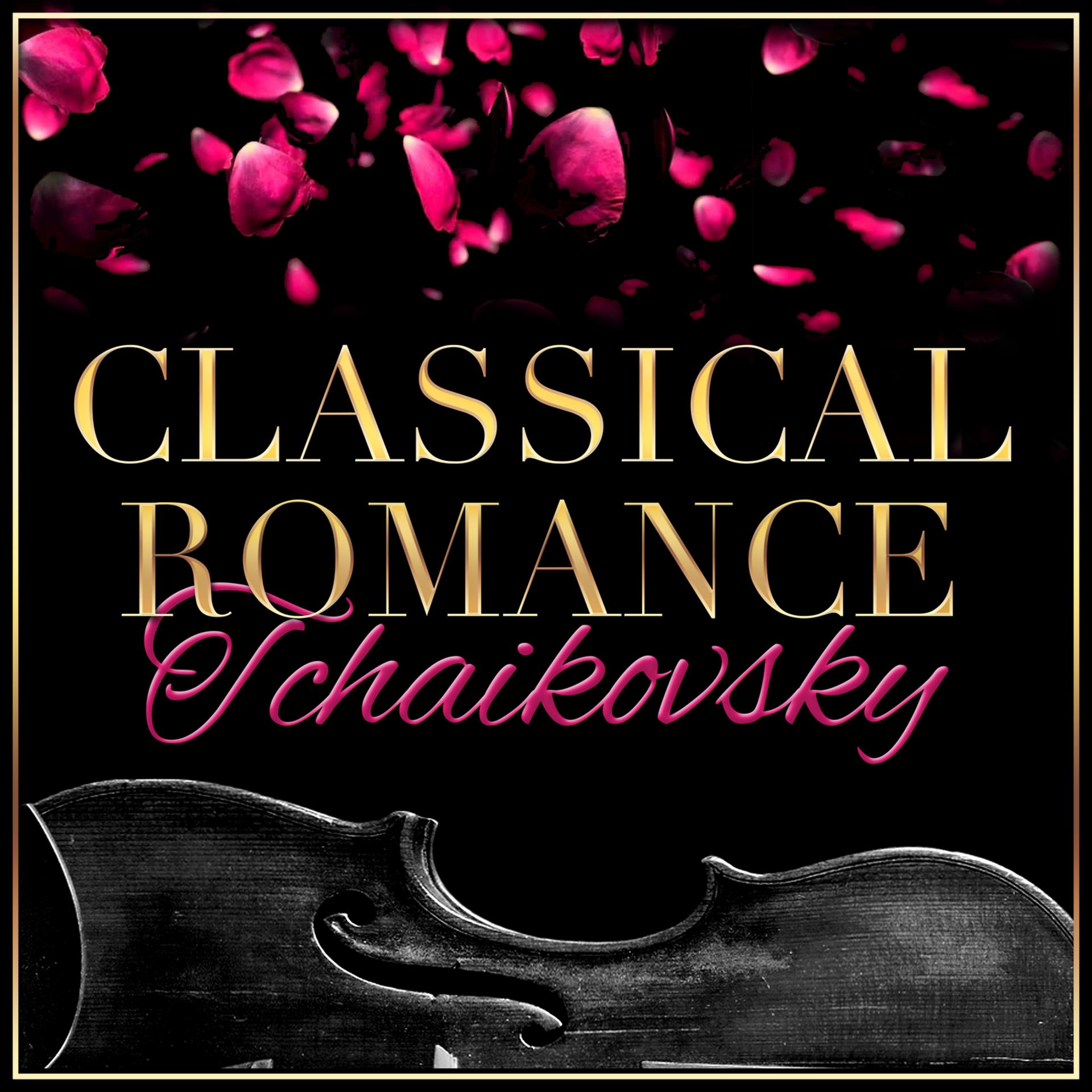 Постер альбома Classical Romance: Tchaikovsky
