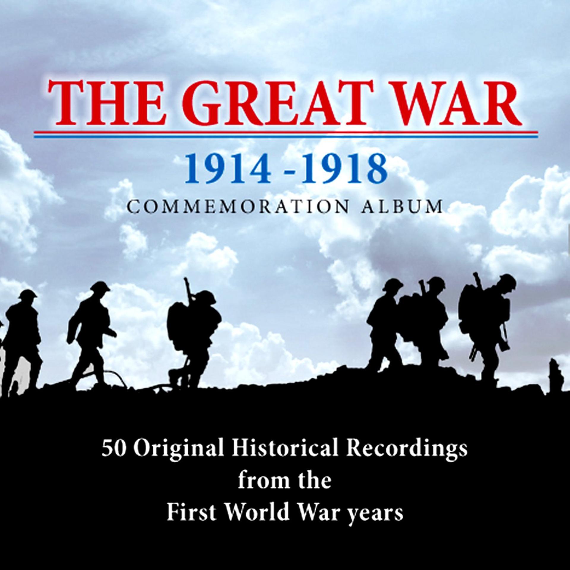 Постер альбома The Great War: 50 Original Historical Recordings from the First World War Years 1914 - 1918
