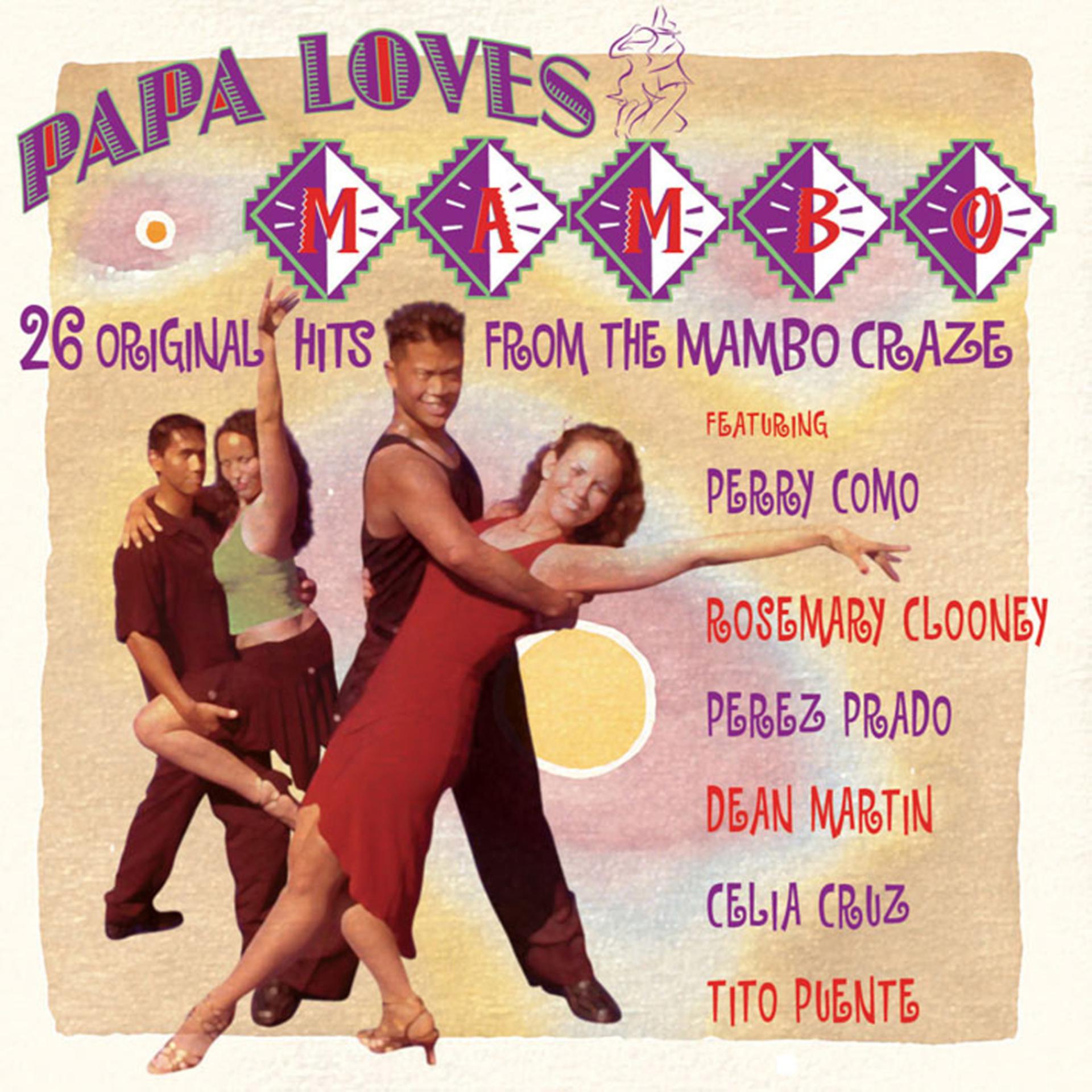 Постер альбома Papa Loves Mambo: 26 Original Hits