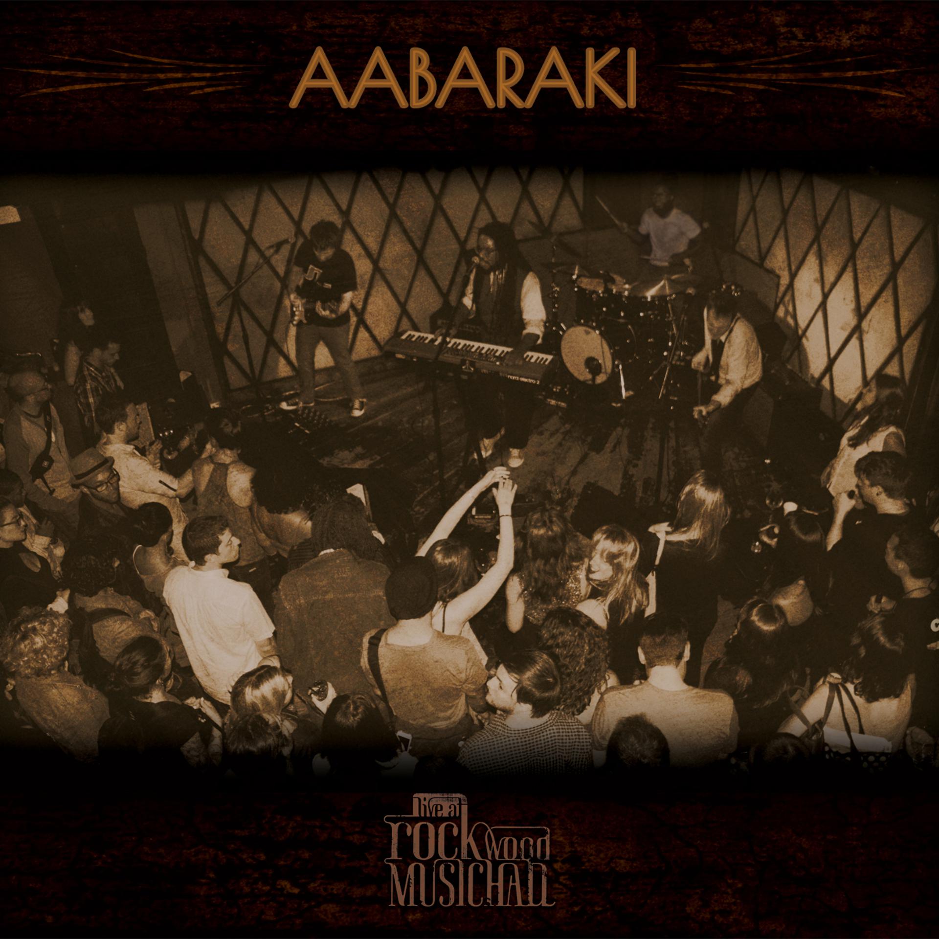 Постер альбома Aabaraki Live at Rockwood Music Hall