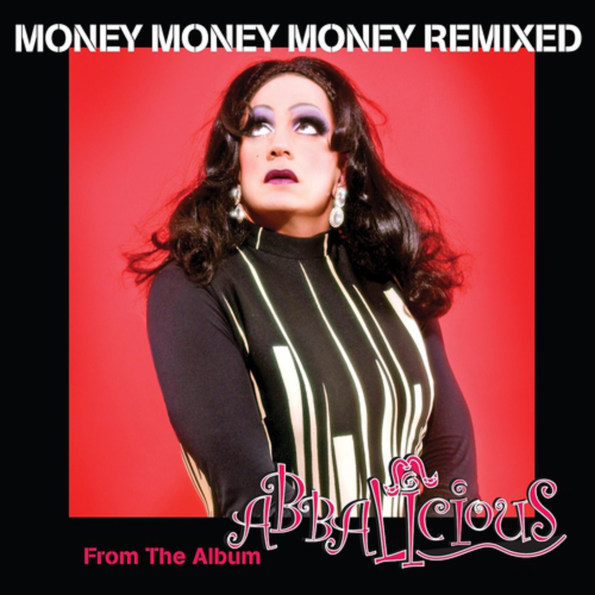 Постер альбома Money Money Money Remixed