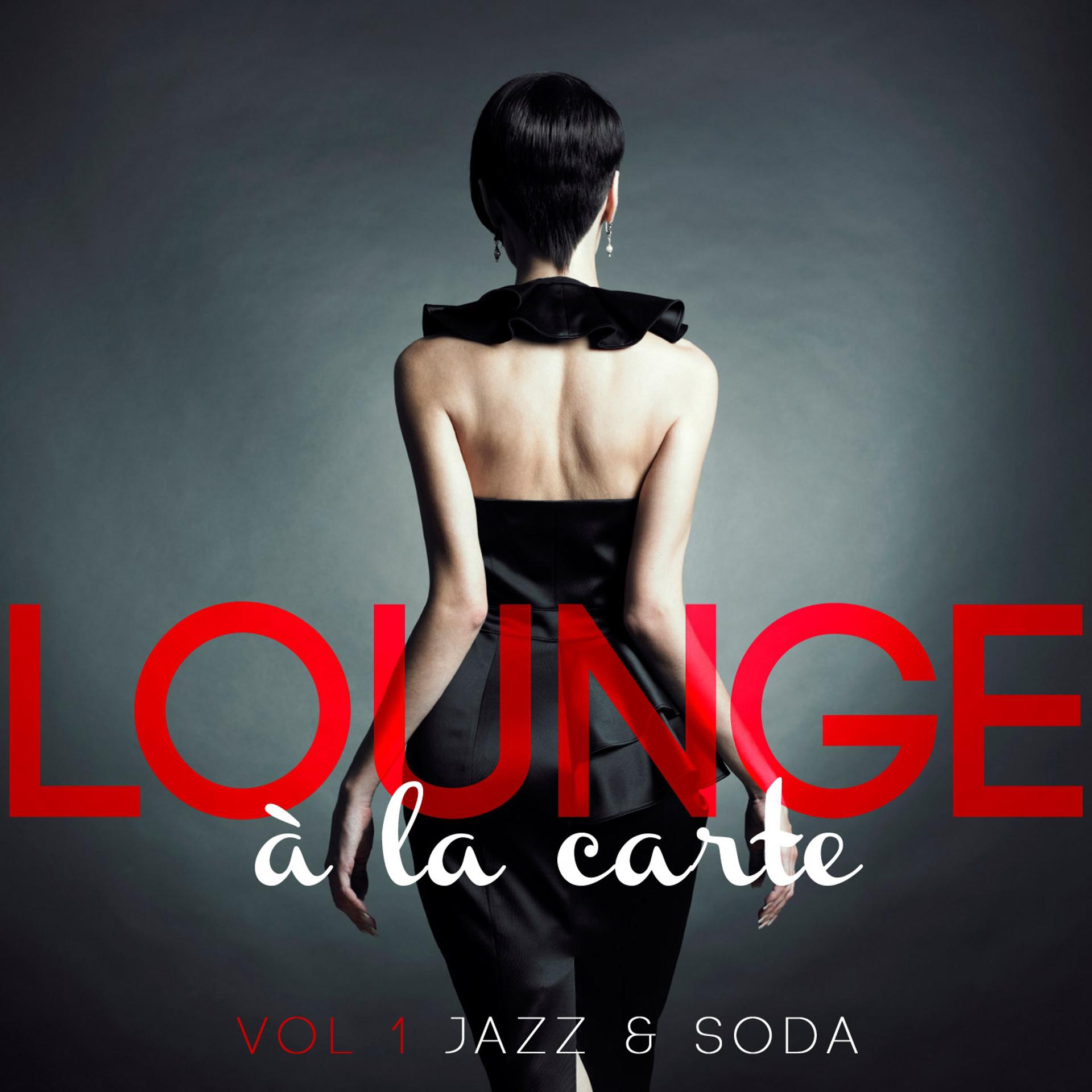Постер альбома Lounge a la carte, Vol. 1