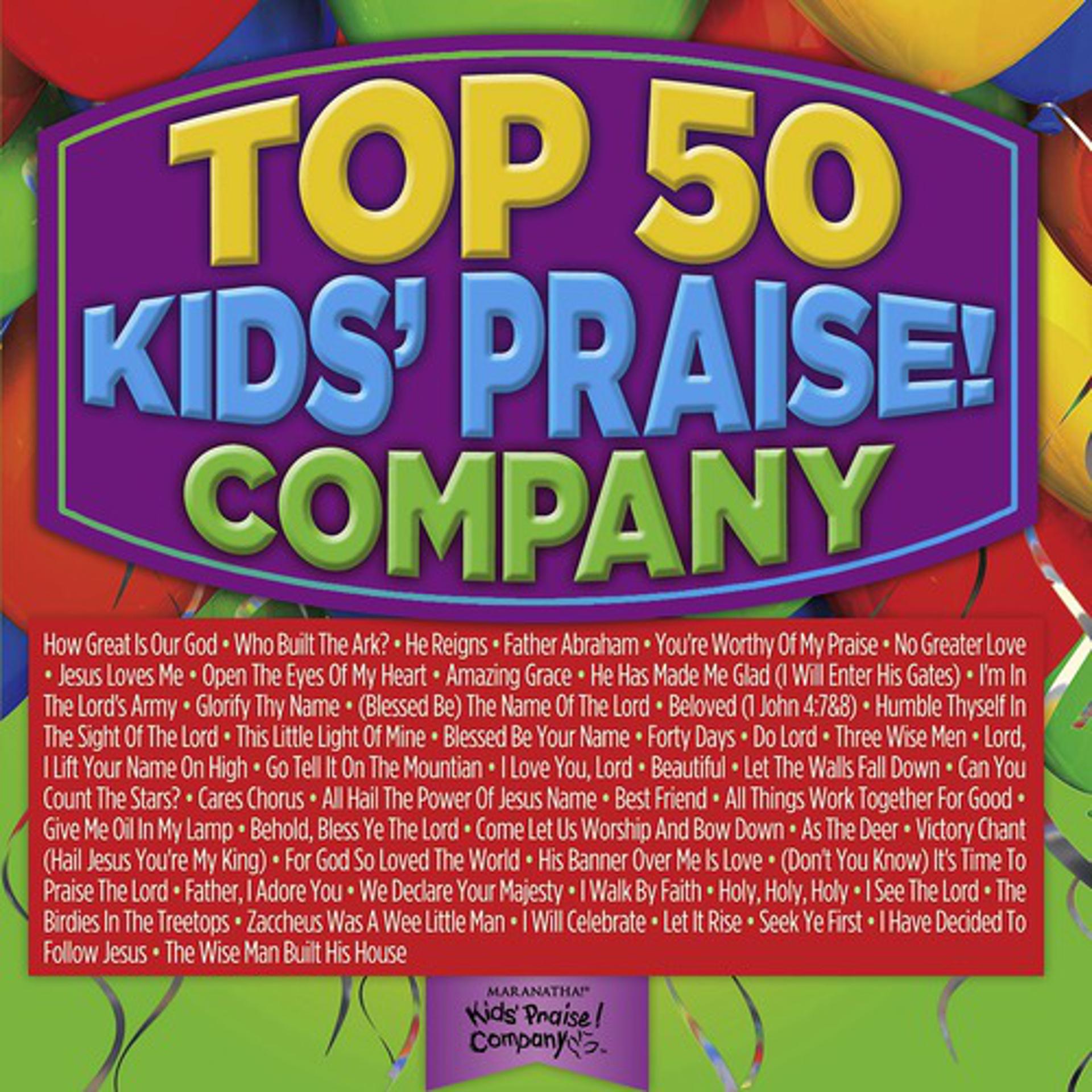 Постер альбома Top 50 Kids' Praise! Company