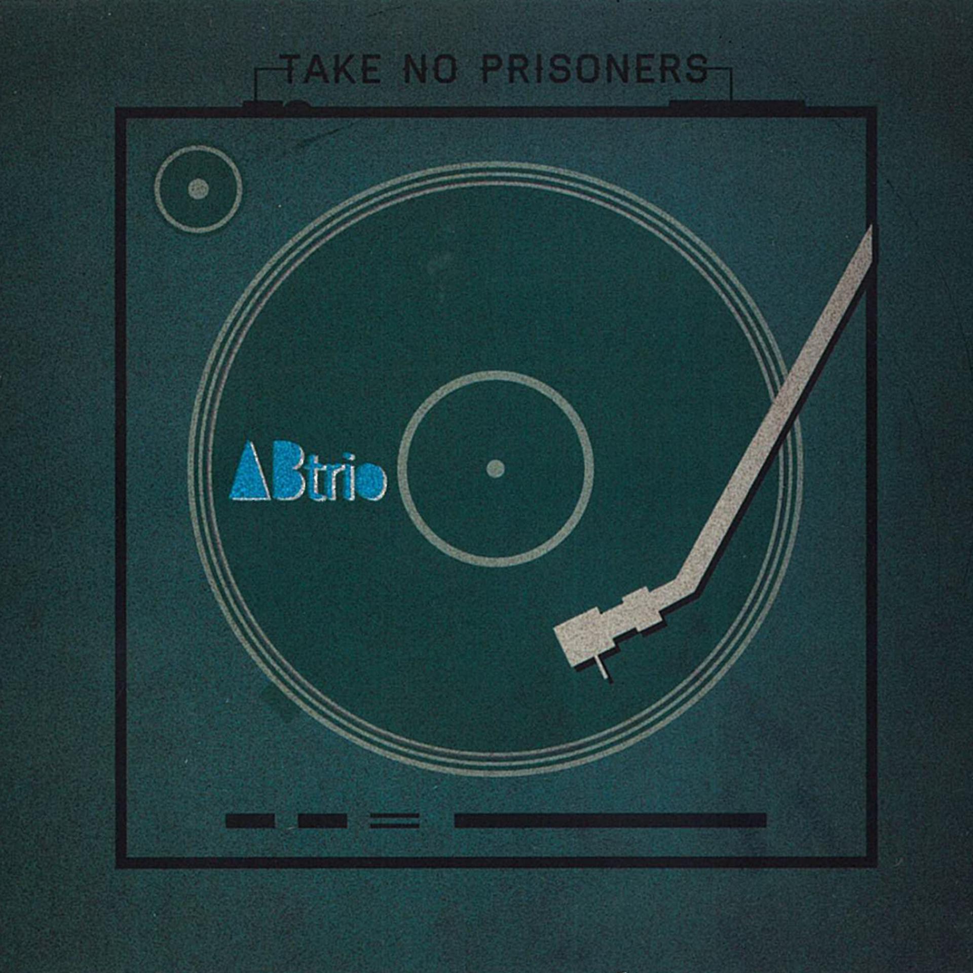 Постер альбома Take No Prisoners