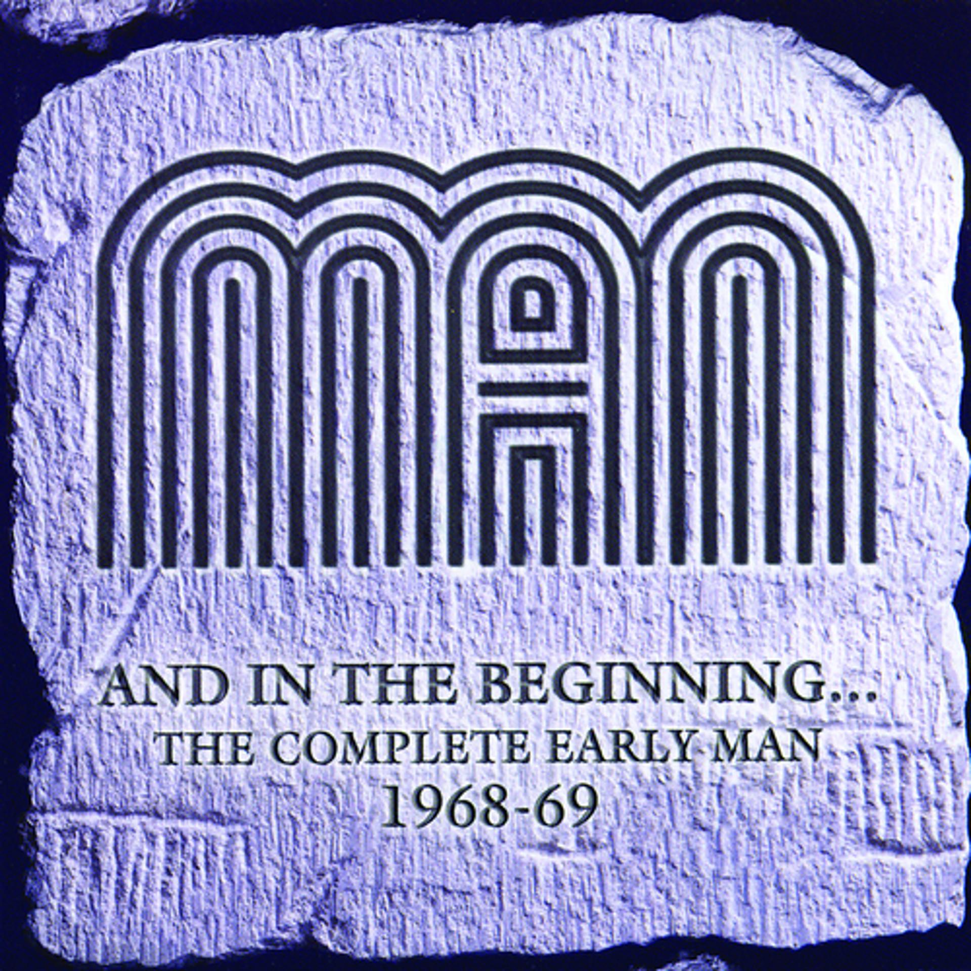Постер альбома And In The Beginning… The Complete Early Man 1968-69