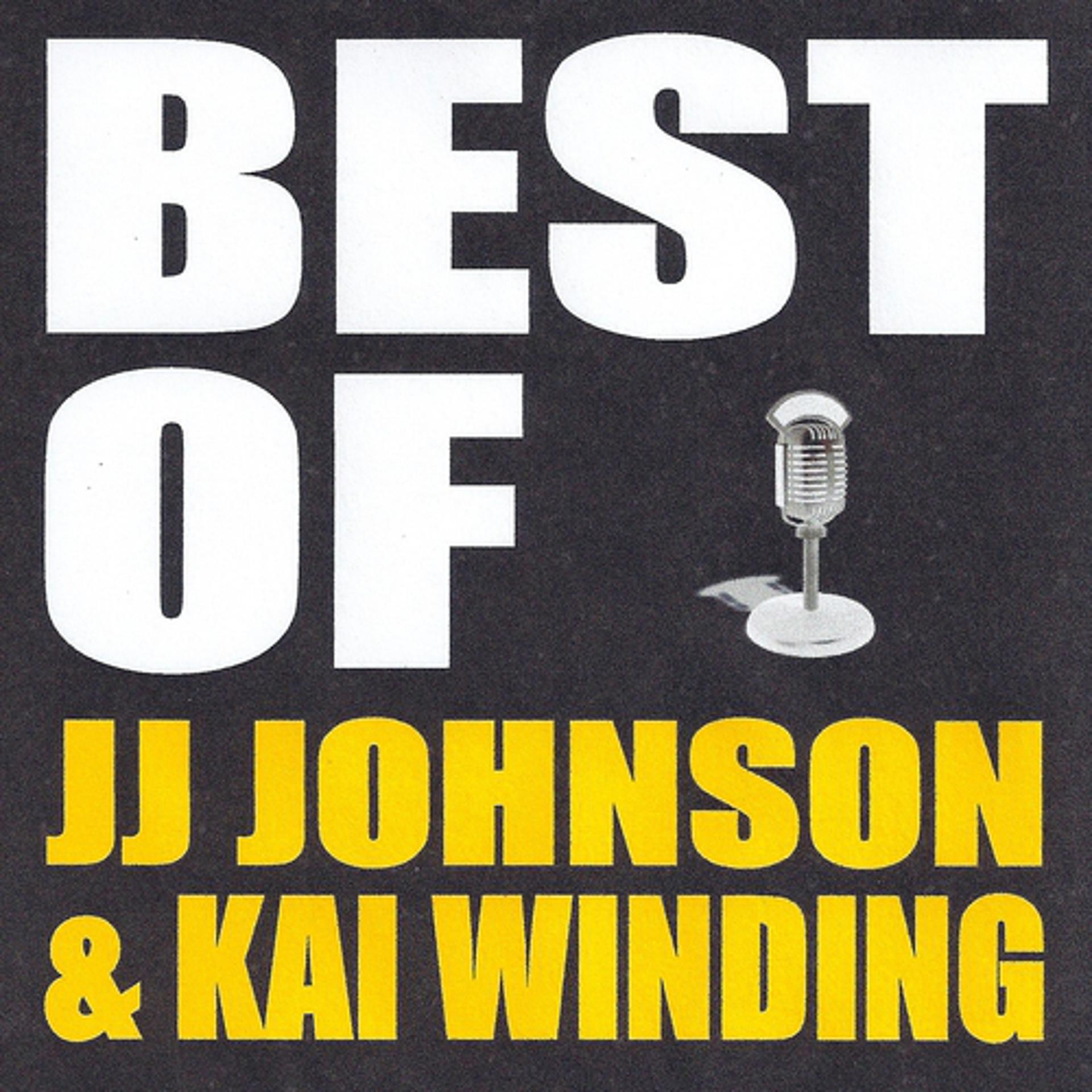 Постер альбома Best of JJ Johnson & Kai Winding