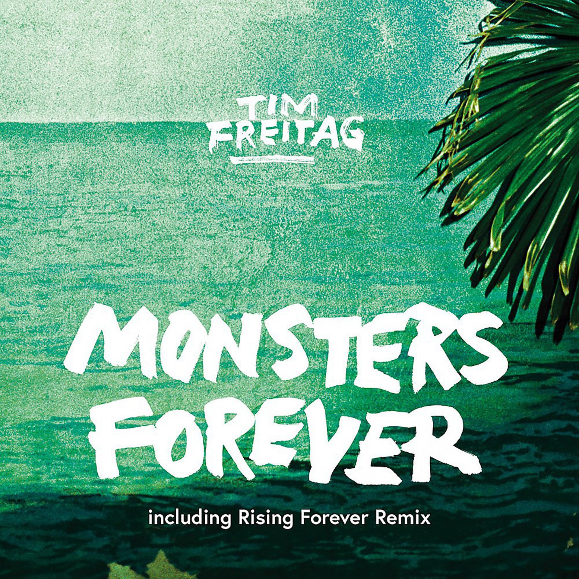 Постер альбома Monsters Forever (Including Rising Forever Remix)