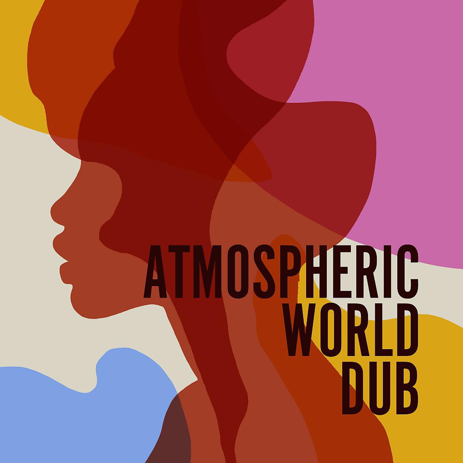 Постер альбома Atmospheric World Dub