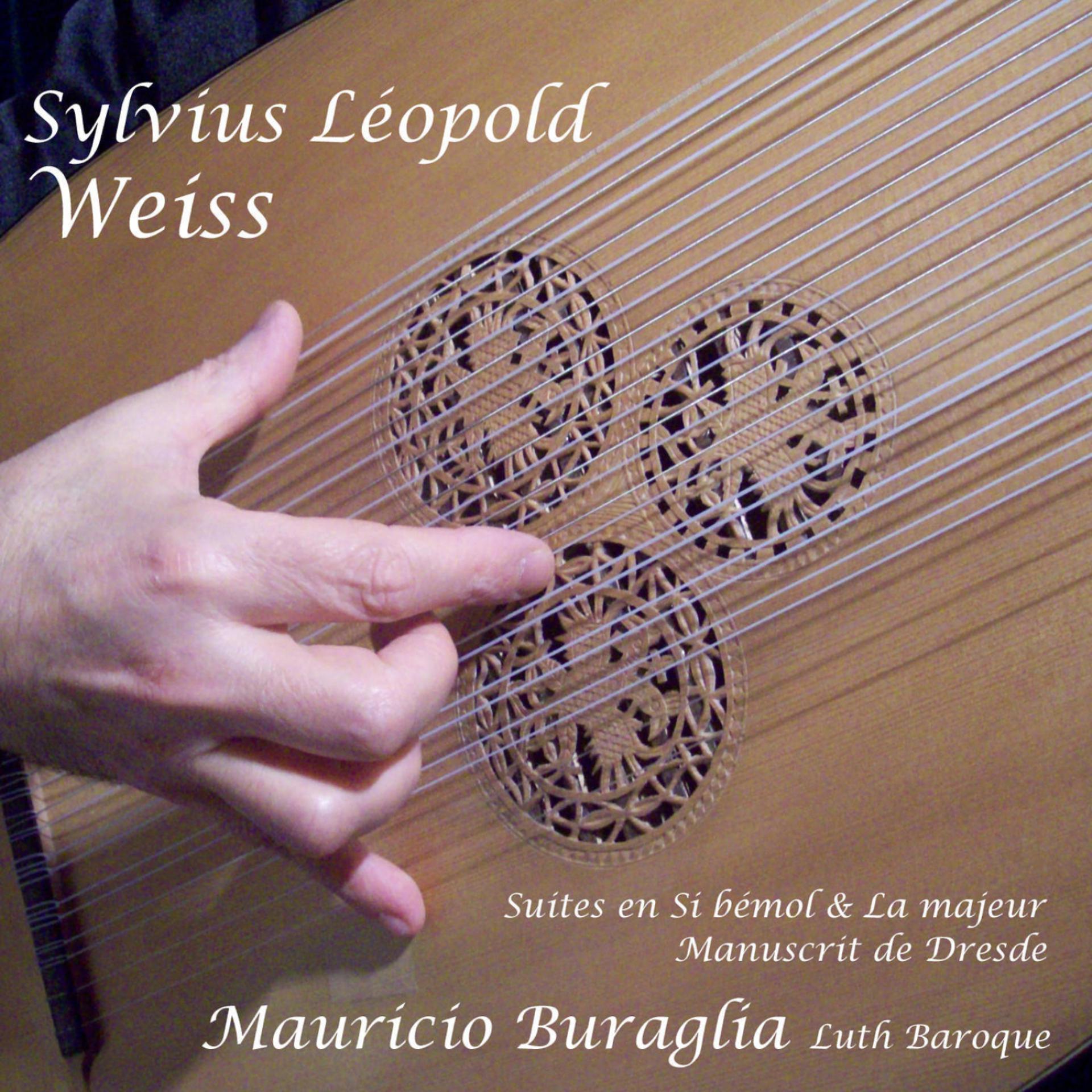 Постер альбома Sylvius Leopold Weiss Suites en si Bemol et la Majeur