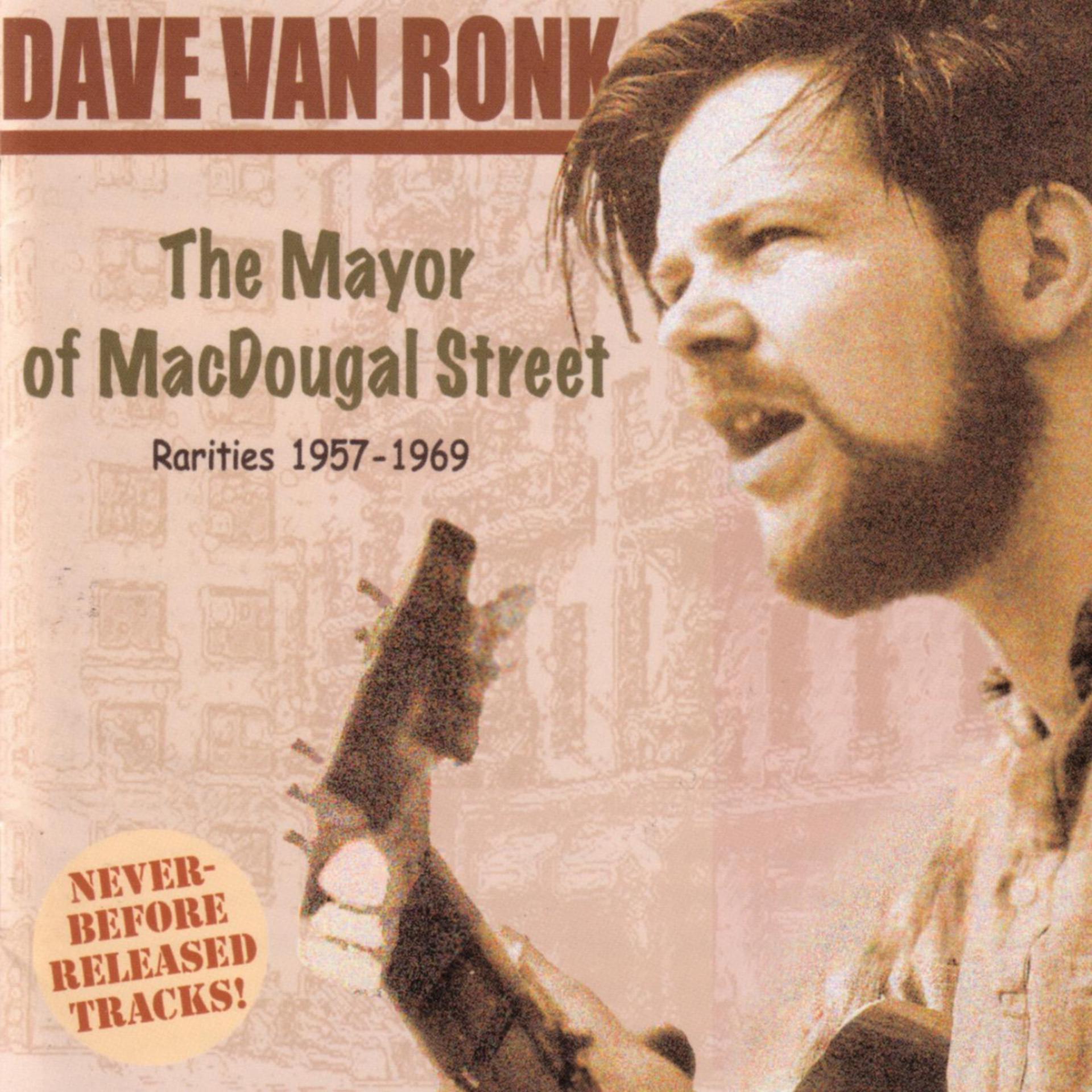 Постер альбома The Mayor Of MacDougal Street: Rarities 1957-1969